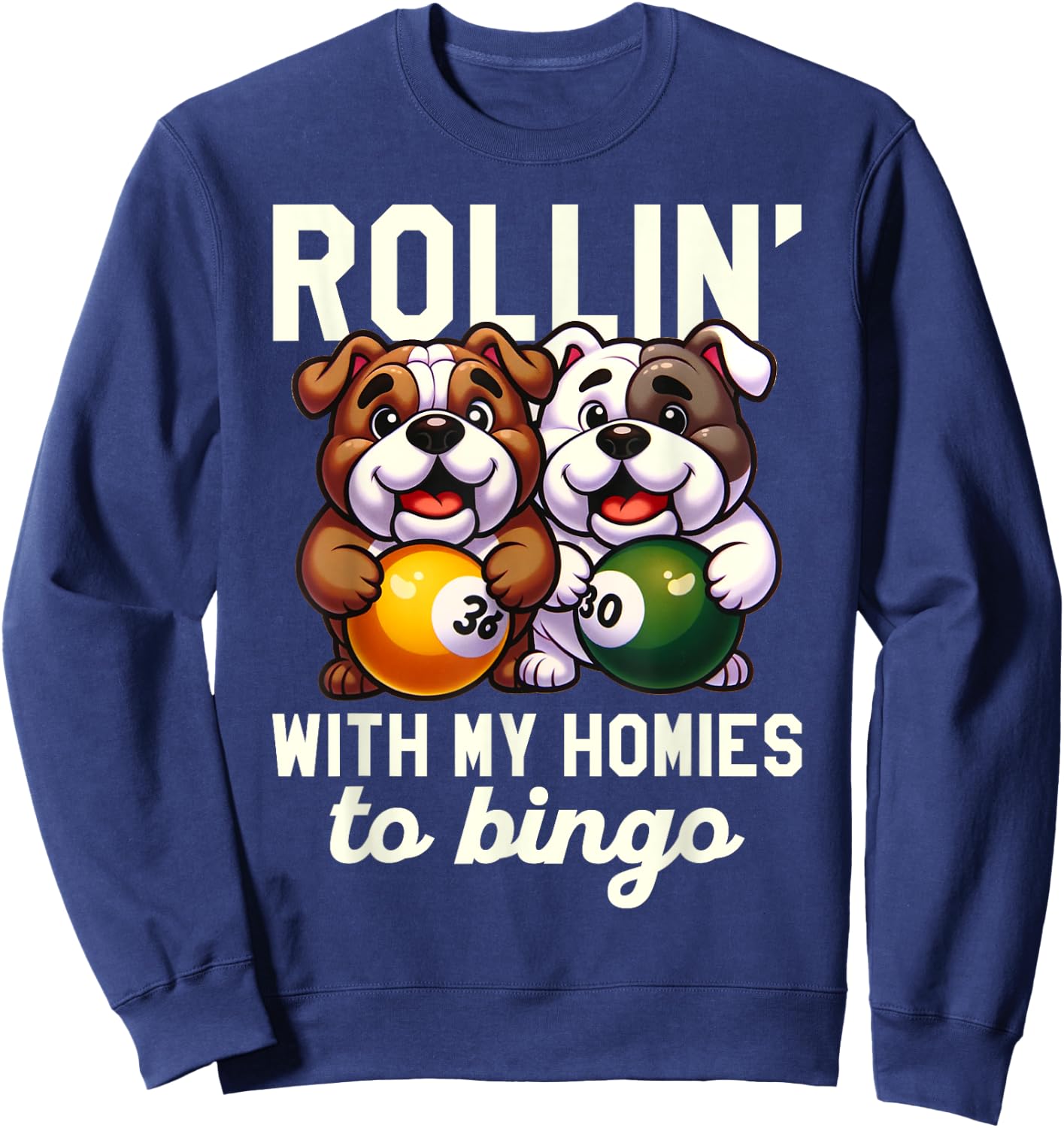 Funny Bingo Game Rollin' To Bingo Design Sweatshirt - Sweatshirt | Navy