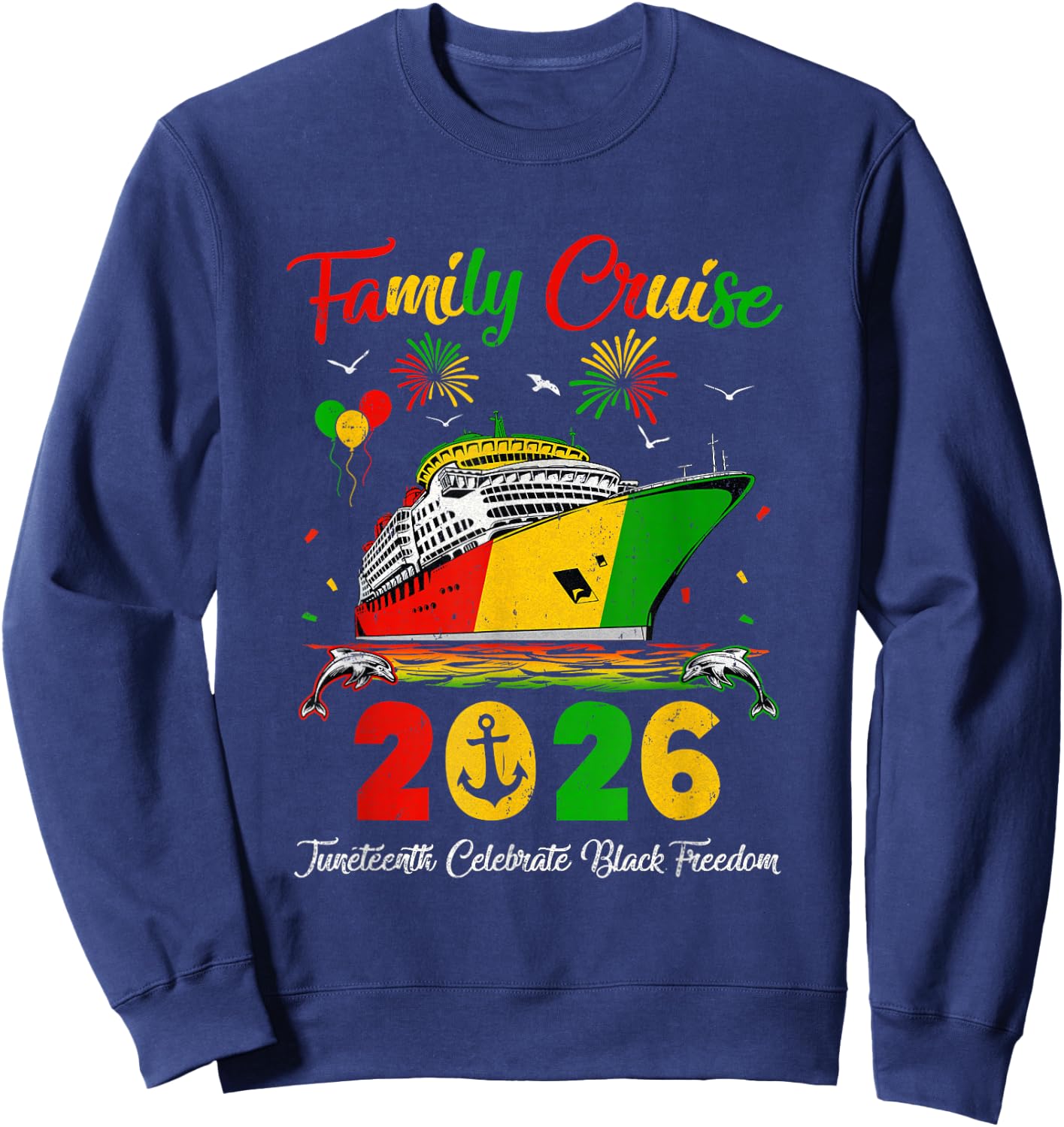 Juneteenth Family Cruise Vacation Trip 2026 Family Matching Sweatshirt - Sweatshirt | Navy