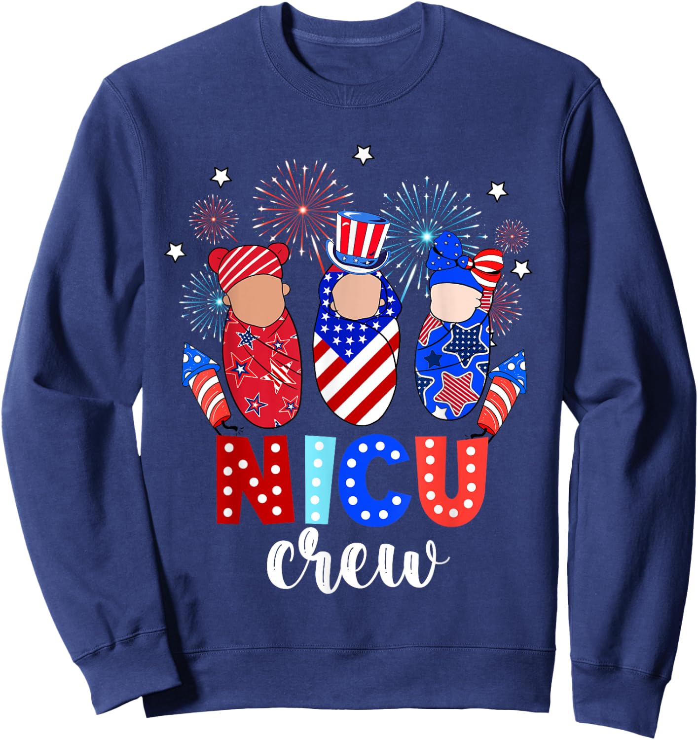 4th Of July NICU Crew NICU Nurse Fireworks Sweatshirt - Sweatshirt | Navy