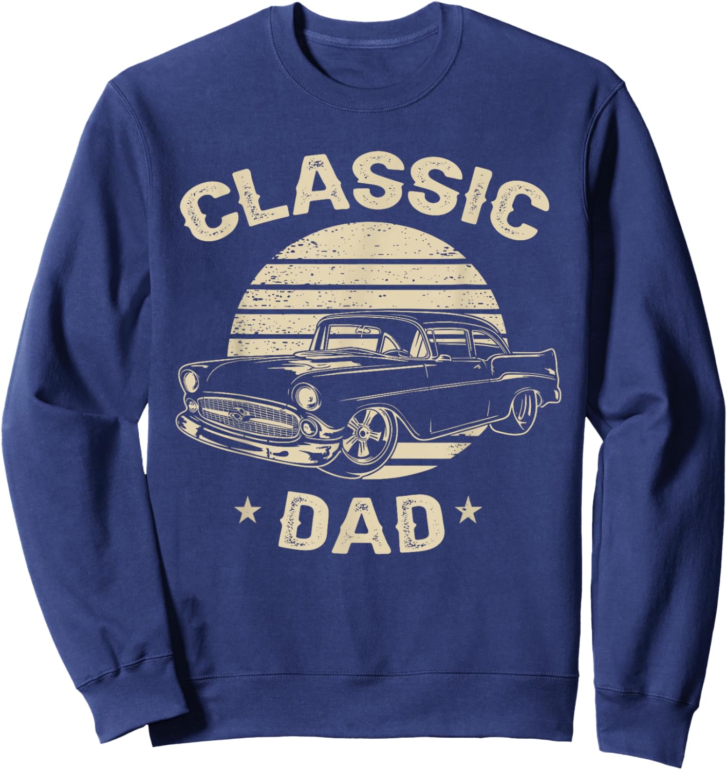 Dad Vintage Retro Classic Funny Car Lover Enthusiast Sweatshirt - Sweatshirt | Navy