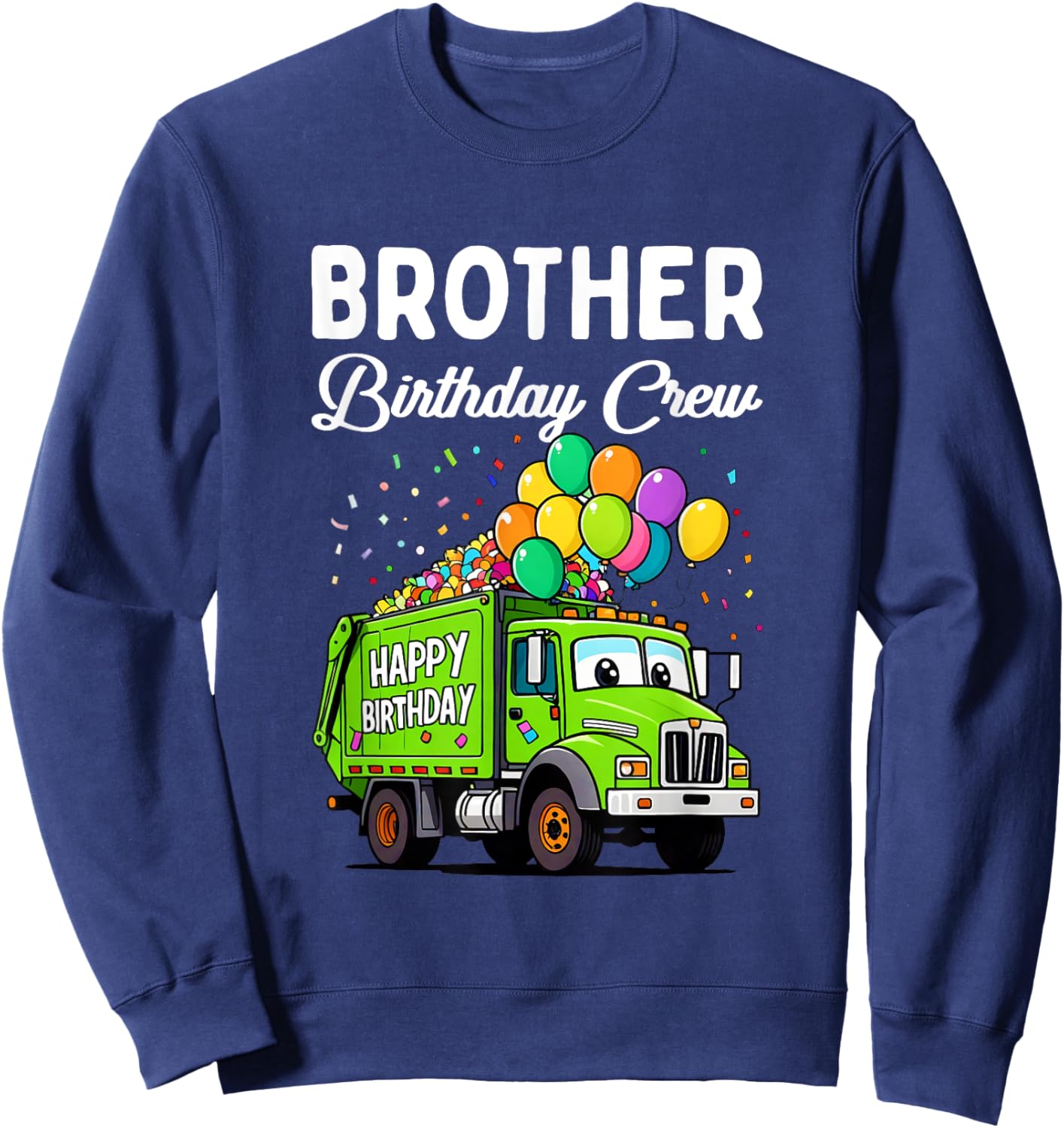 Brother Birthday Crew Boy Garbage Truck Bday Family Matching Sweatshirt - Sweatshirt | Navy