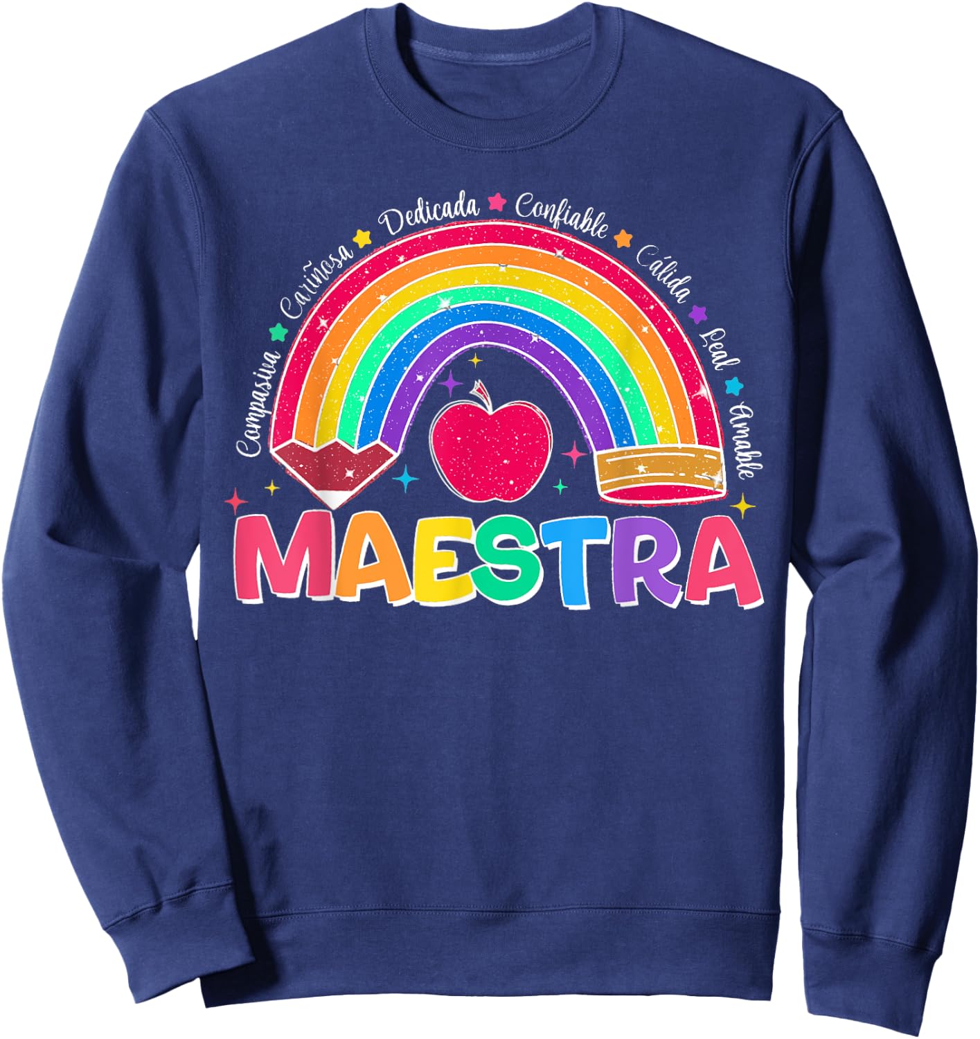 Maestra Spanish Teacher Bilingual Teacher Latina Rainbow Women Sweatshirt - Sweatshirt | Navy