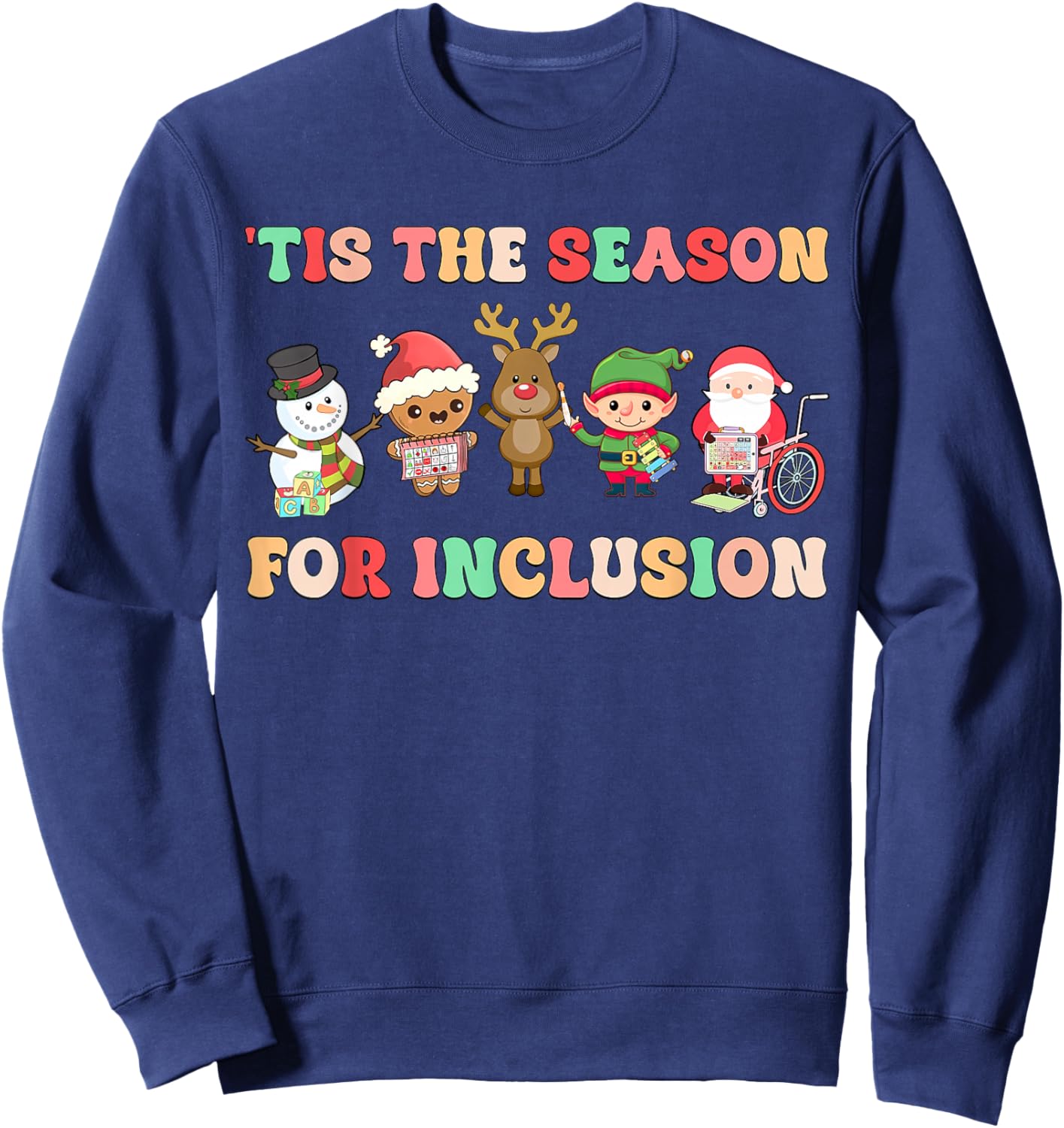 Tis The Season For Inclusion OT PT SLP Therapist Christmas Sweatshirt - Sweatshirt | Navy