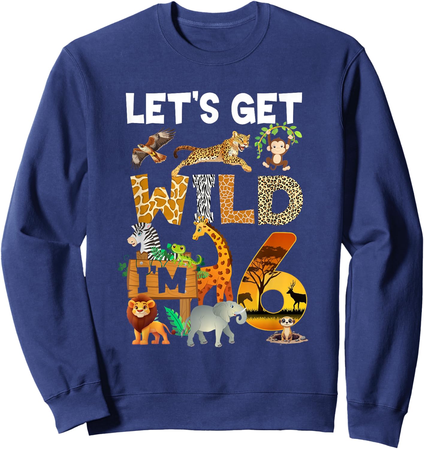 6 Year Old Zoo Birthday Safari Jungle Animal 6Th Bday Sweatshirt - Sweatshirt | Navy