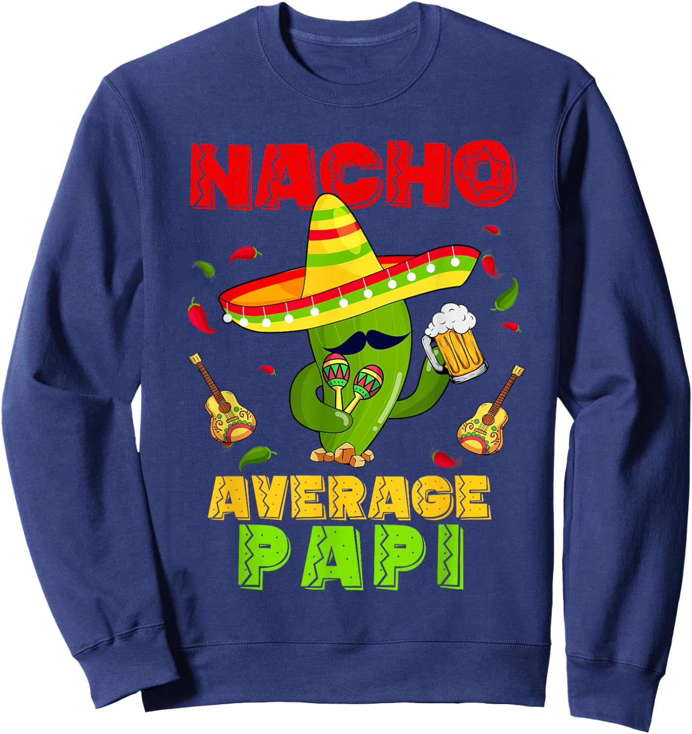 Dabbing Cactus Nacho Average Papi Cinco De Mayo Fiesta Sweatshirt - Sweatshirt | Navy