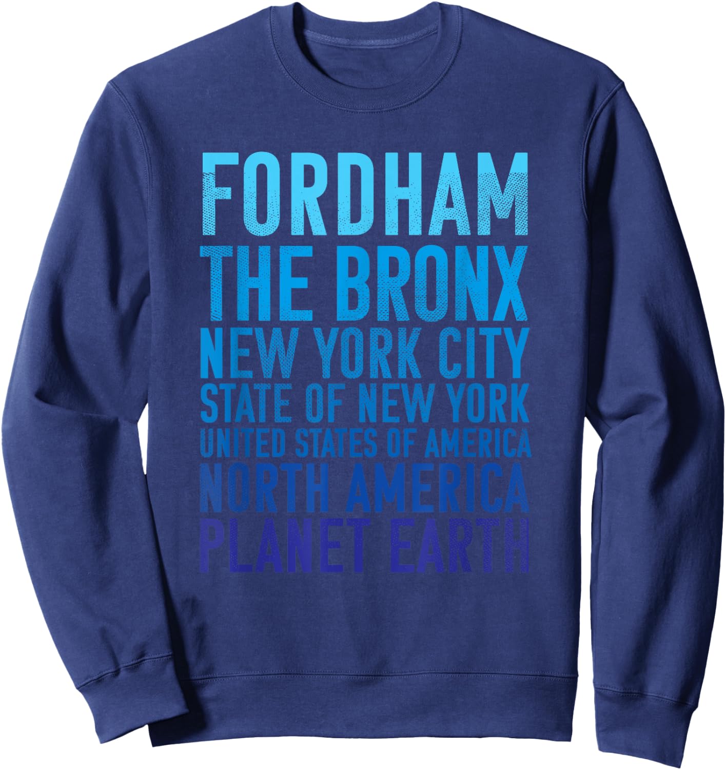 Fordham Shirt : The Bronx New York Planet Earth Bronx Sweatshirt - Sweatshirt | Navy