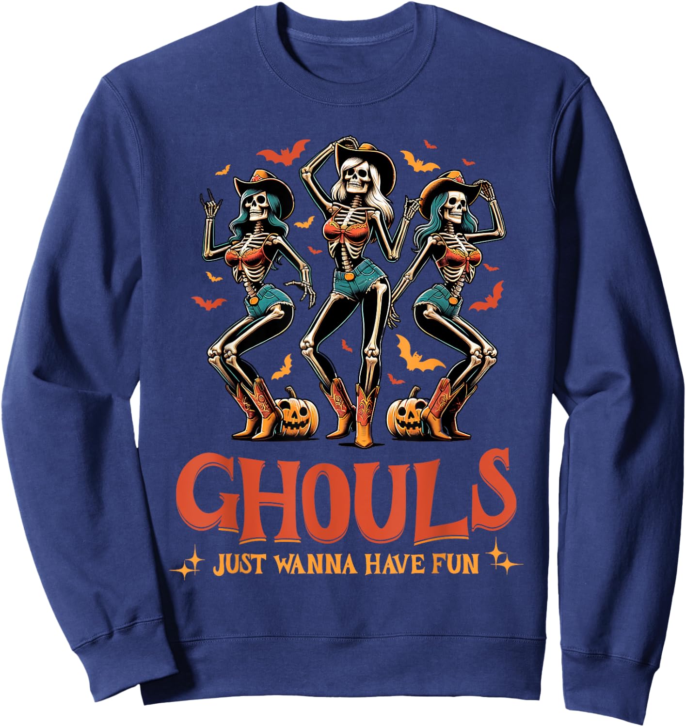 Funny Halloween Ghouls Just Wanna Have Fun Cowgirl Sweatshirt - Sweatshirt | Navy