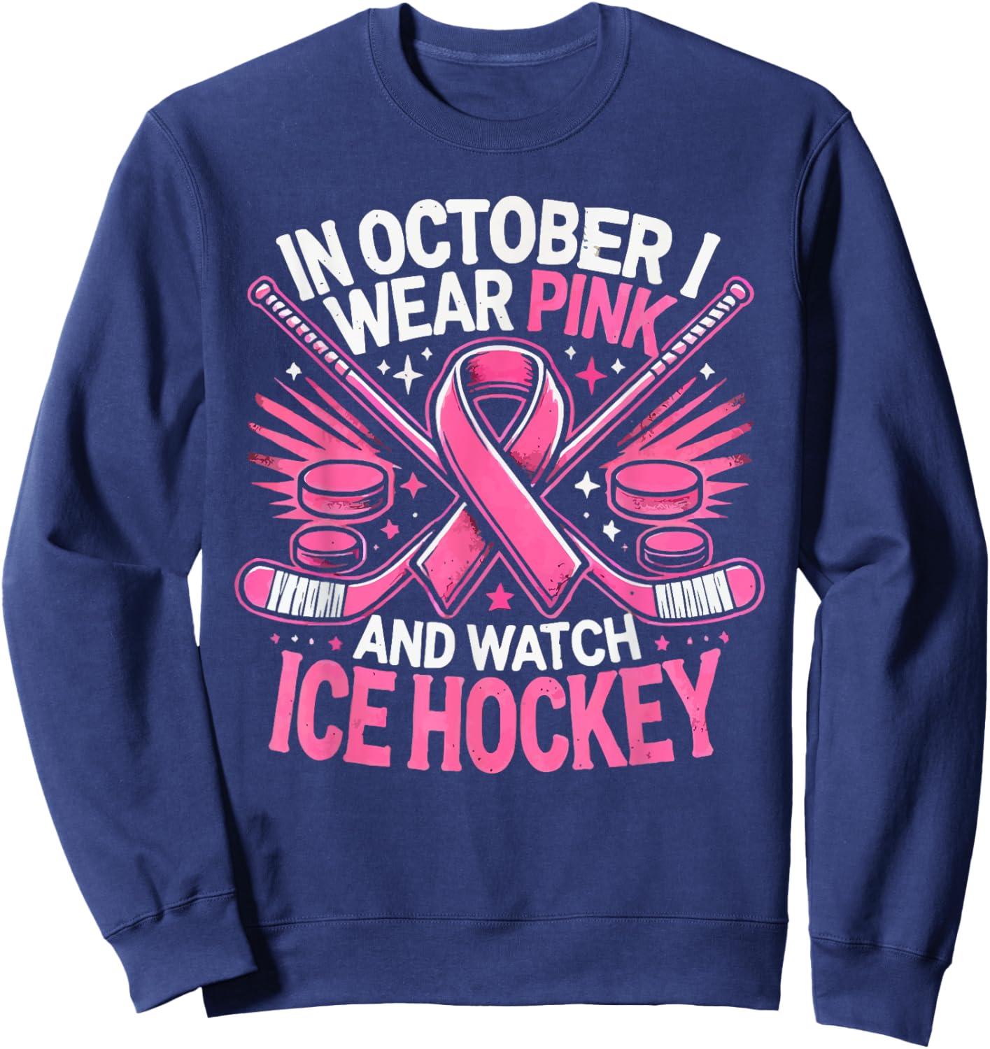 Ice Hockey Breast Cancer Awareness Month Pink Ribbon Sweatshirt - Sweatshirt | Navy