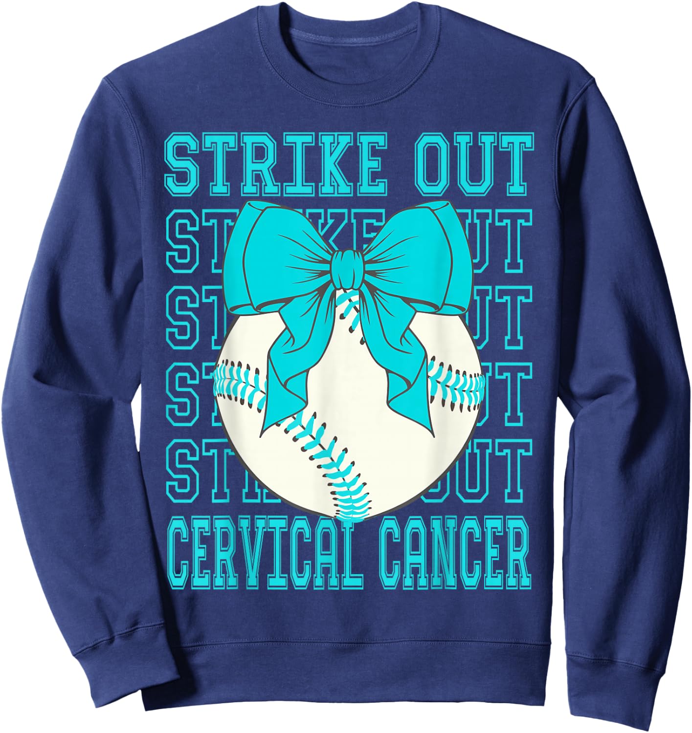 Cervical Cancer Awareness Teal Coquette Baseball Strike Out Sweatshirt - Sweatshirt | Navy
