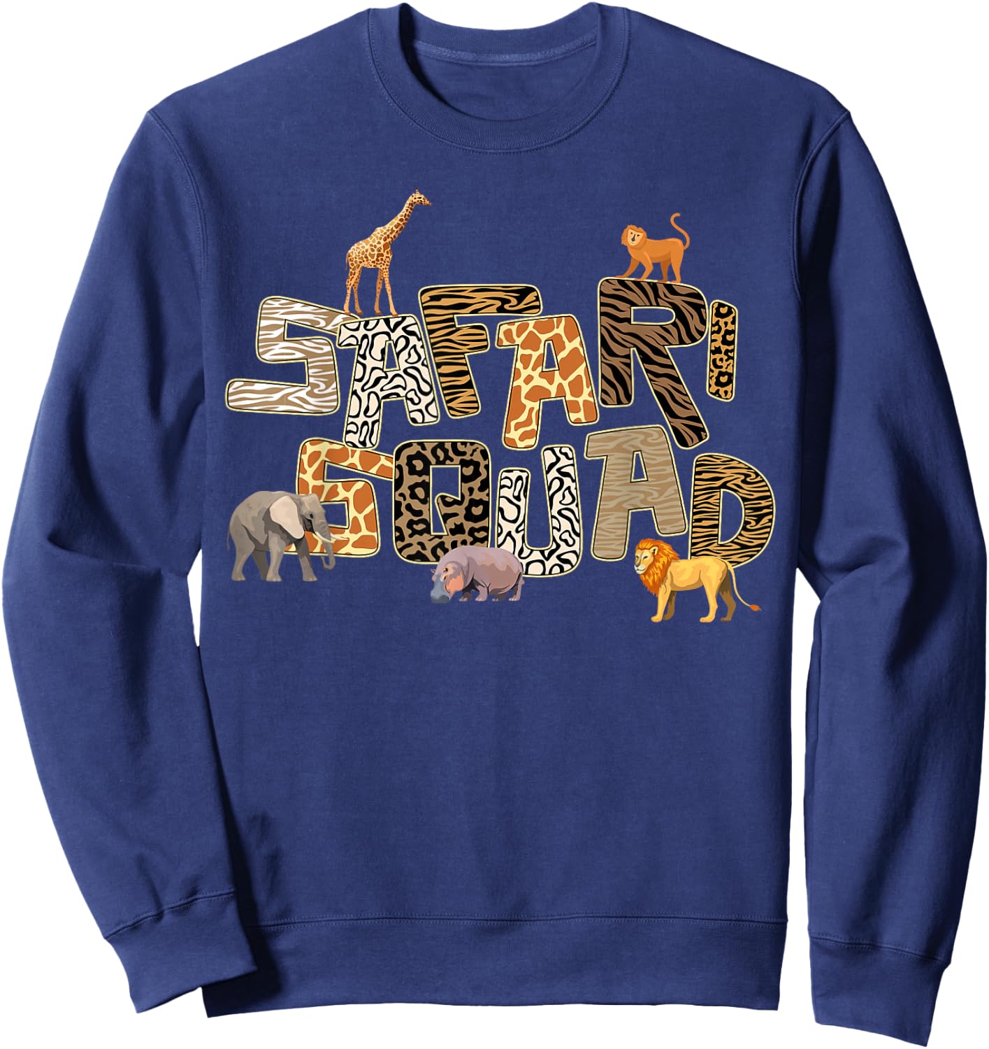 Safari Squad African Zoo Funny Animal Lovers Men Women Kids Sweatshirt - Sweatshirt | Navy
