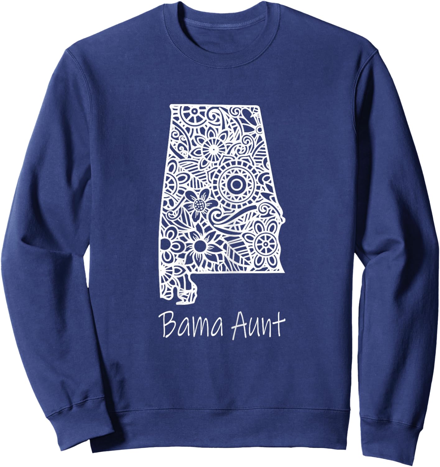 Alabama Bama Aunt Family Reunion Mandala Alabama Sweatshirt - Sweatshirt | Navy