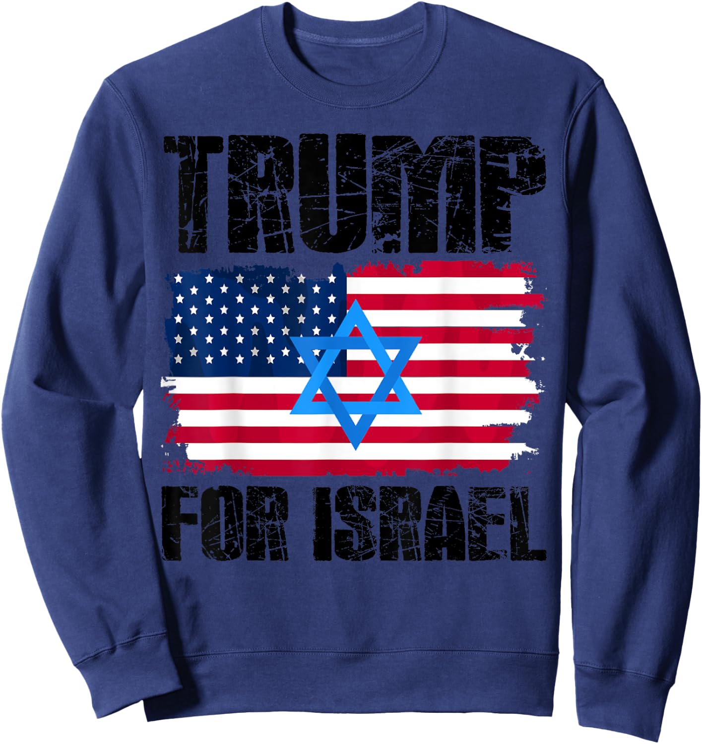 Trump For Israel Jewish American Flag Star Of David Sweatshirt - Sweatshirt | Navy