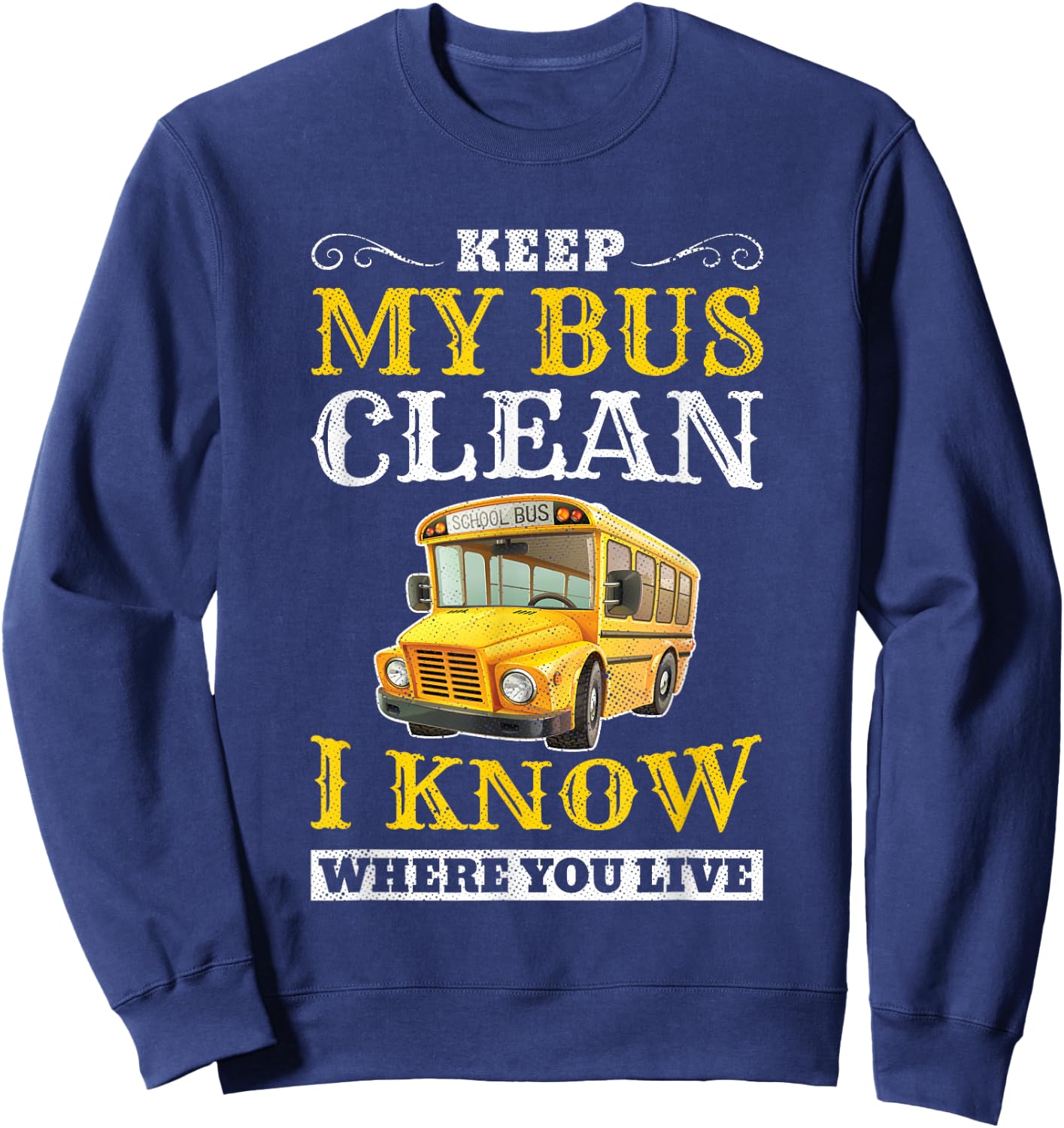 Driver Funny School Bus Driver Sweatshirt - Sweatshirt | Navy