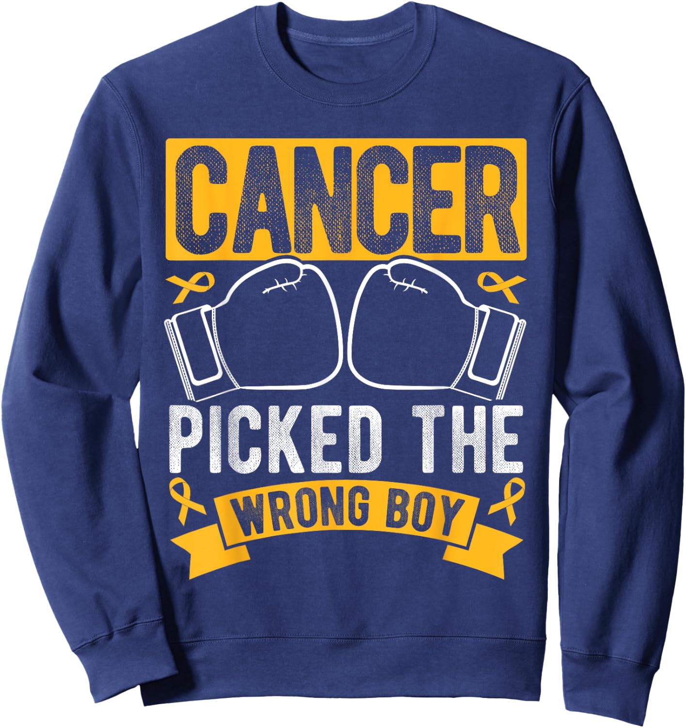 Cancer PICKED THE WRONG BOY Childhood Cancer Awareness Sweatshirt - Sweatshirt | Navy