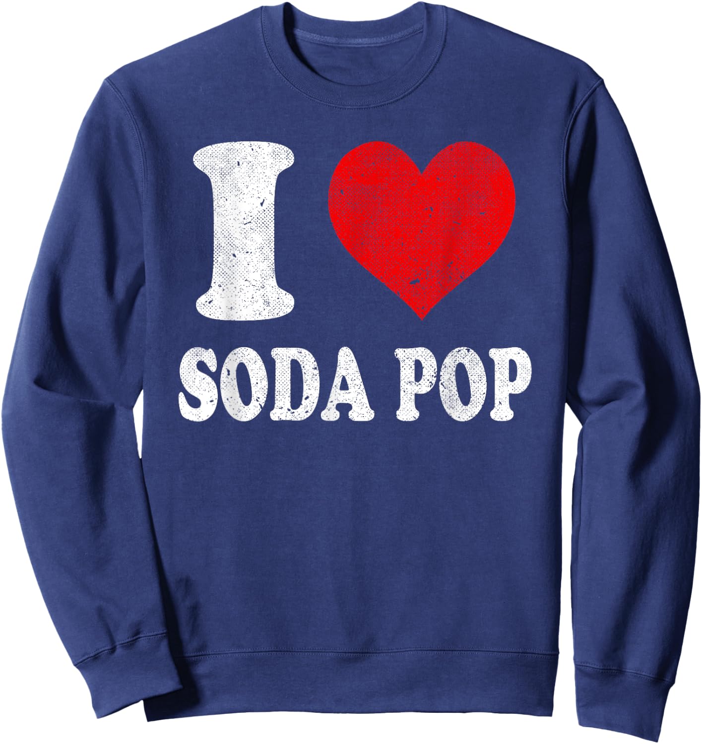 I Love Soda Pop Vintage Sweatshirt - Sweatshirt | Navy