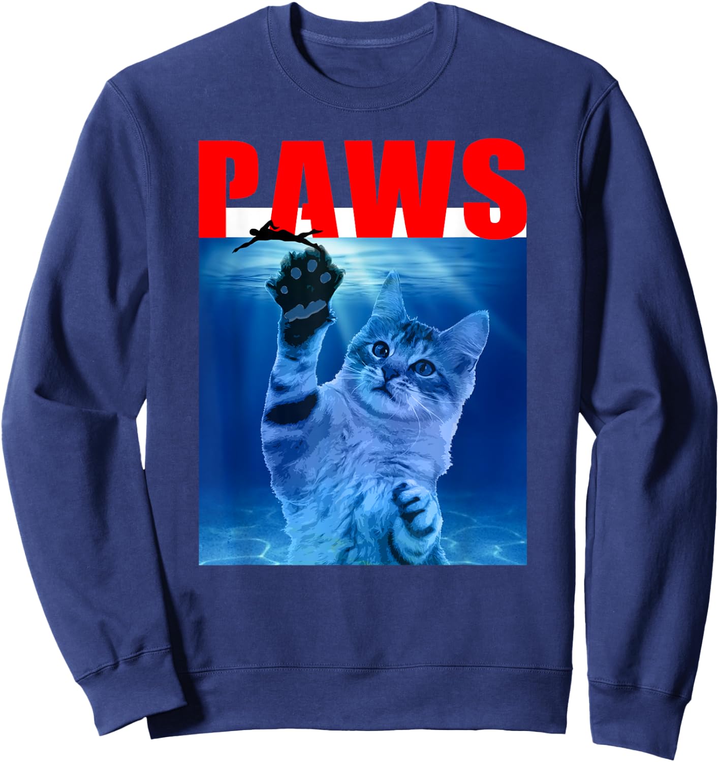 PAWS Funny Cat . Parody For Shark And Cat Lovers Sweatshirt - Sweatshirt | Navy