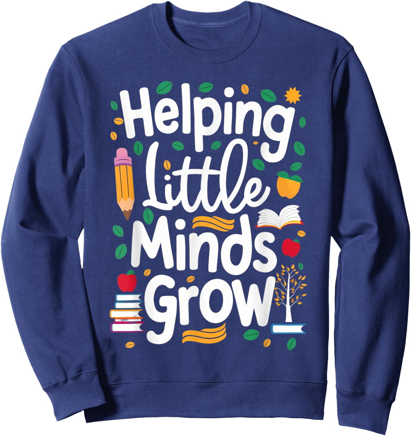 Women's Helping Little Minds Grow Back to School Apparel Sweatshirt - Sweatshirt | Navy