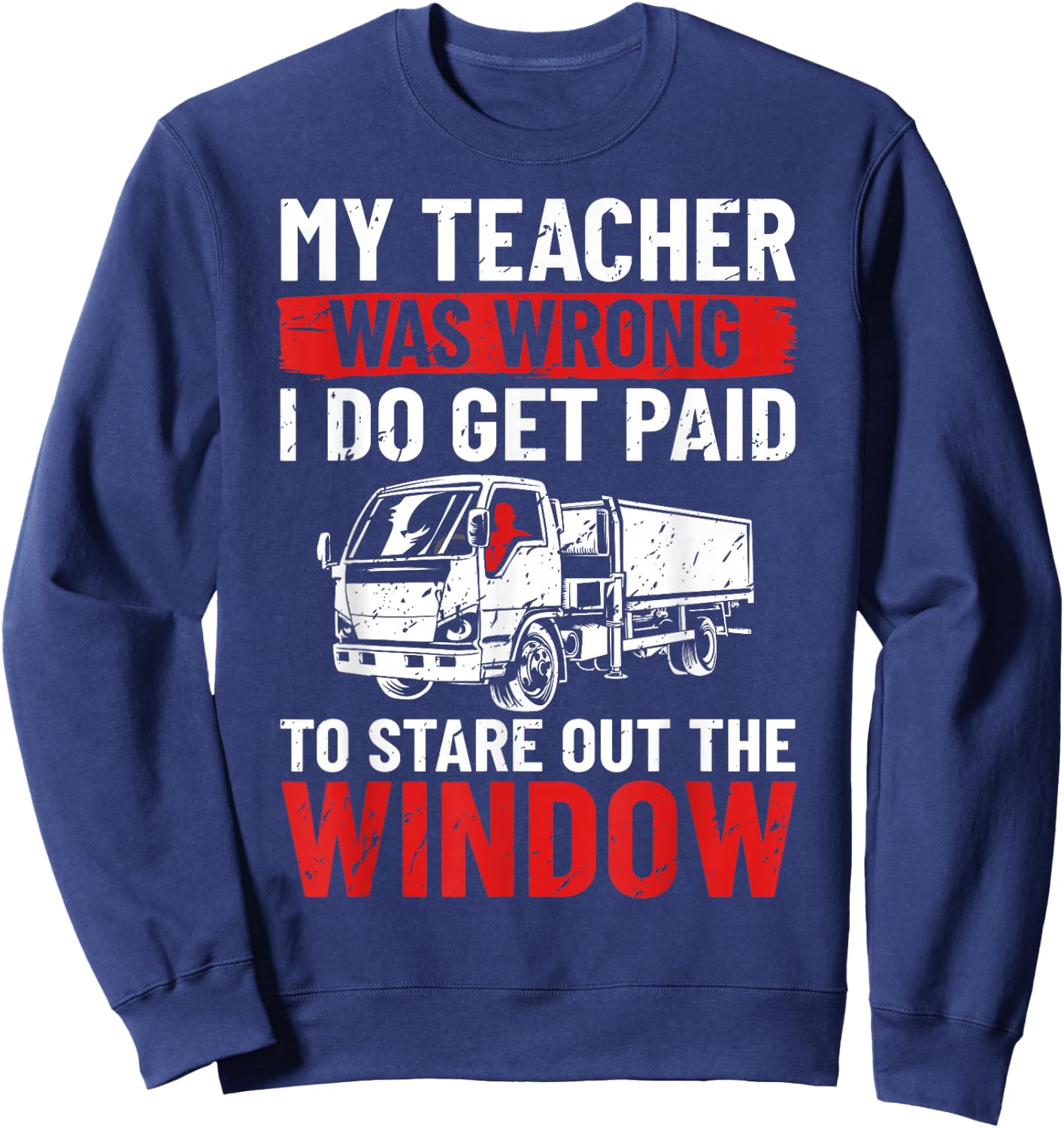 18 Wheeler Semi-trailer Trucker Truck Driving Truck Driver Sweatshirt - Sweatshirt | Navy