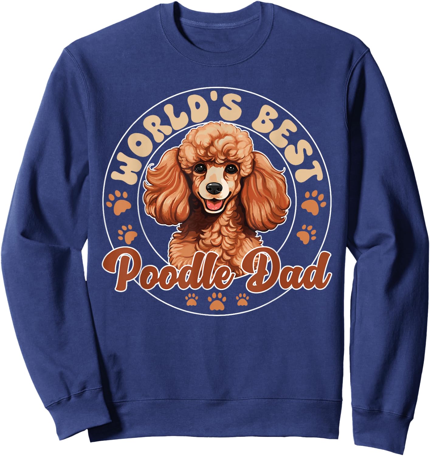 Poodle Dog World's Best Poddle Dad Sweatshirt - Sweatshirt | Navy