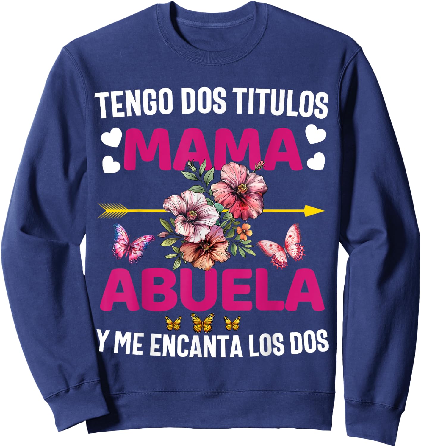Regalos Para Mama Dia De Las Madre Espanol Camiseta Abuela Sweatshirt - Sweatshirt | Navy