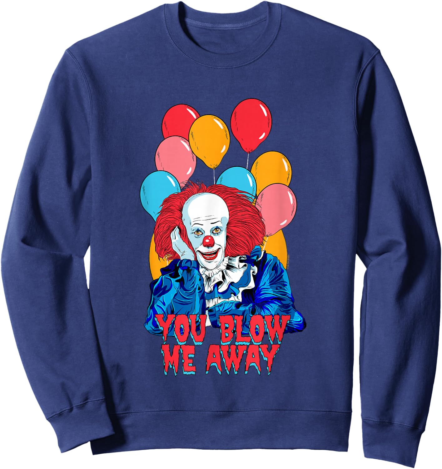 It Valentine's Day You Blow Me Away Pennywise Vintage Shot Sweatshirt - Sweatshirt | Navy