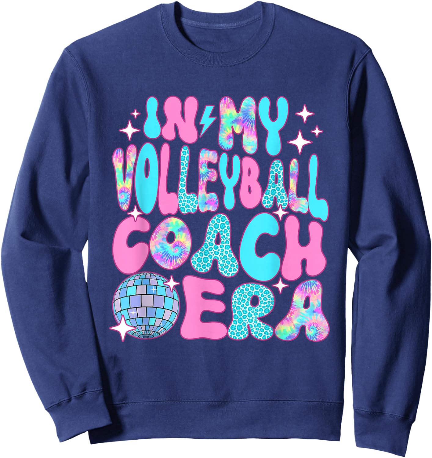Disco In My Volleyball Coach Era Sweatshirt - Sweatshirt | Navy