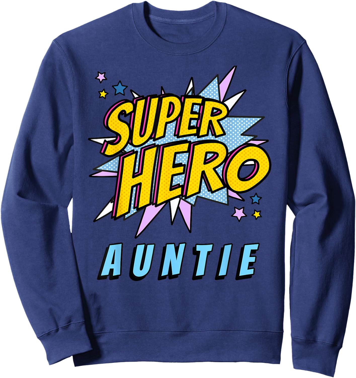 Pop Art Aunt Gifts & Super Hero Auntie Sweatshirt - Sweatshirt | Navy