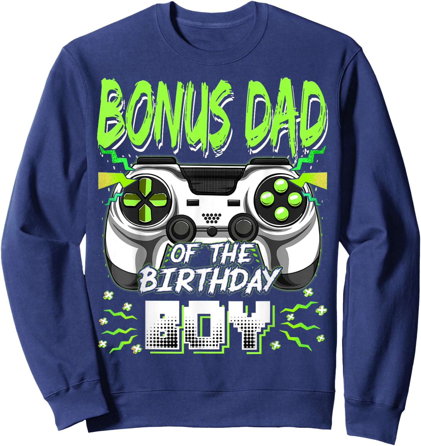 Bonus Dad Of The Birthday Boy Video Game Bday Party Sweatshirt - Sweatshirt | Navy