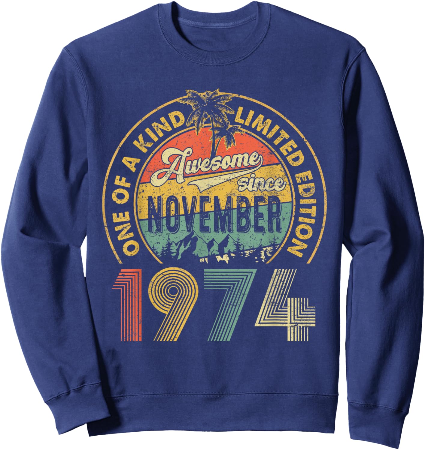 50 Years Old Vintage Retro November 1974 Birthday Men Women Sweatshirt - Sweatshirt | Navy