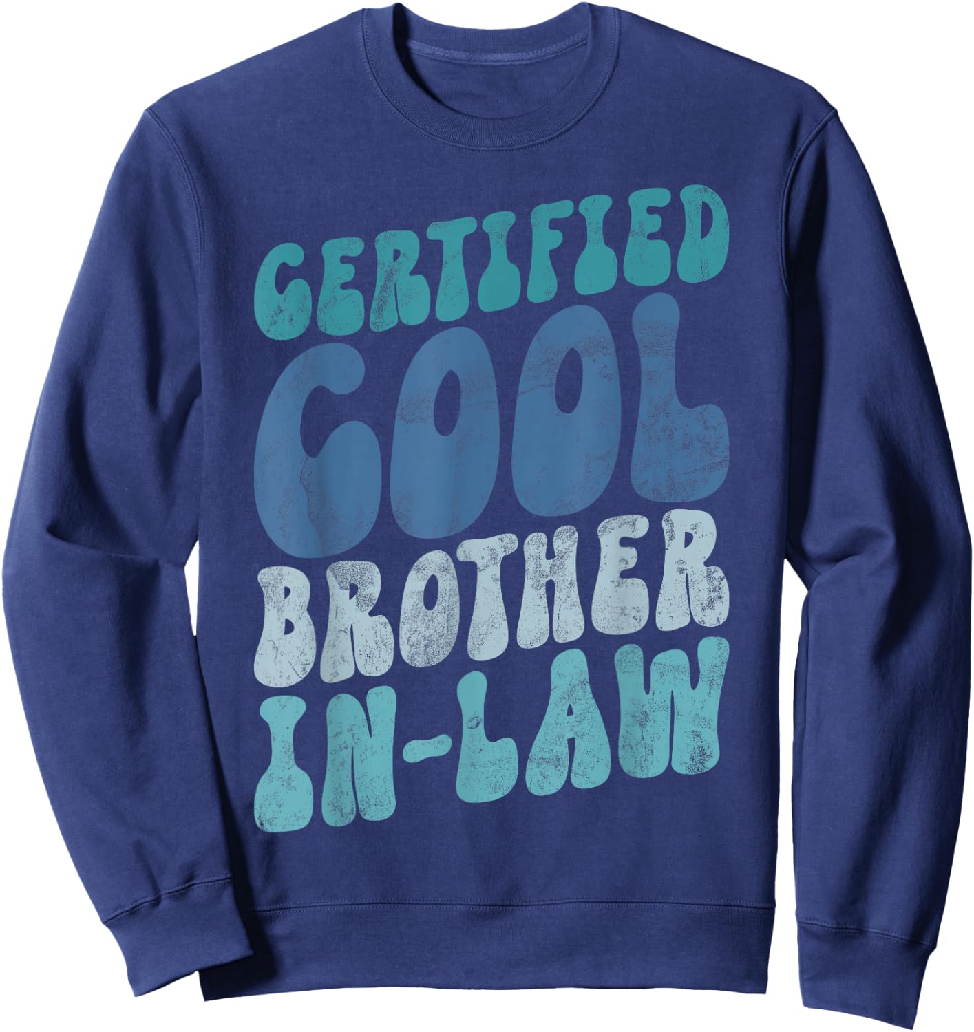 Certified cool Brother in Law Sweatshirt - Sweatshirt | Navy
