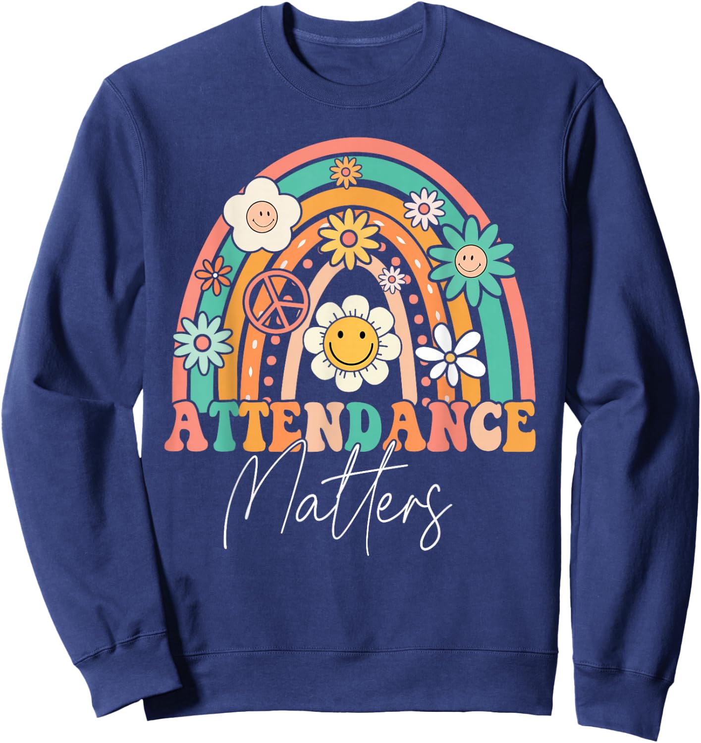 Attendance Matters Groovy School Student Class Attendance Sweatshirt - Sweatshirt | Navy