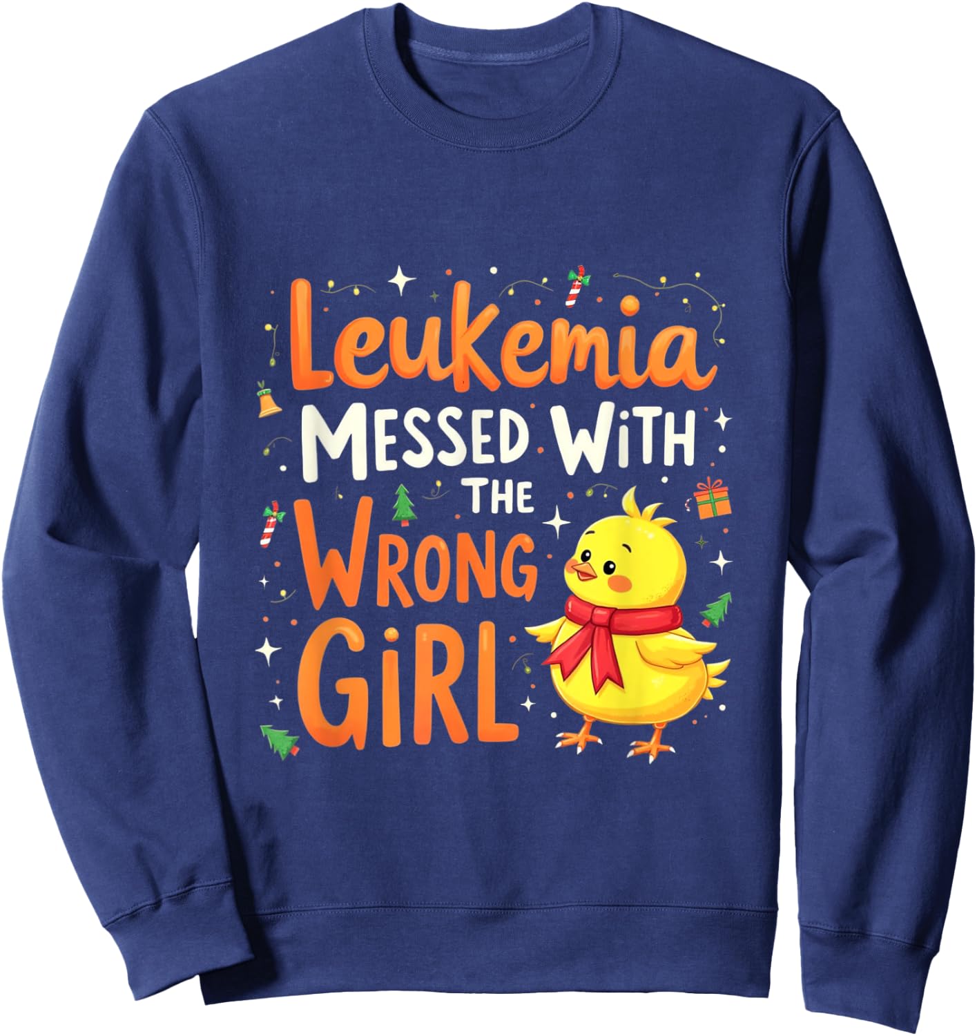 Leukemia Messed With a Wrong Girl Sweatshirt - Sweatshirt | Navy