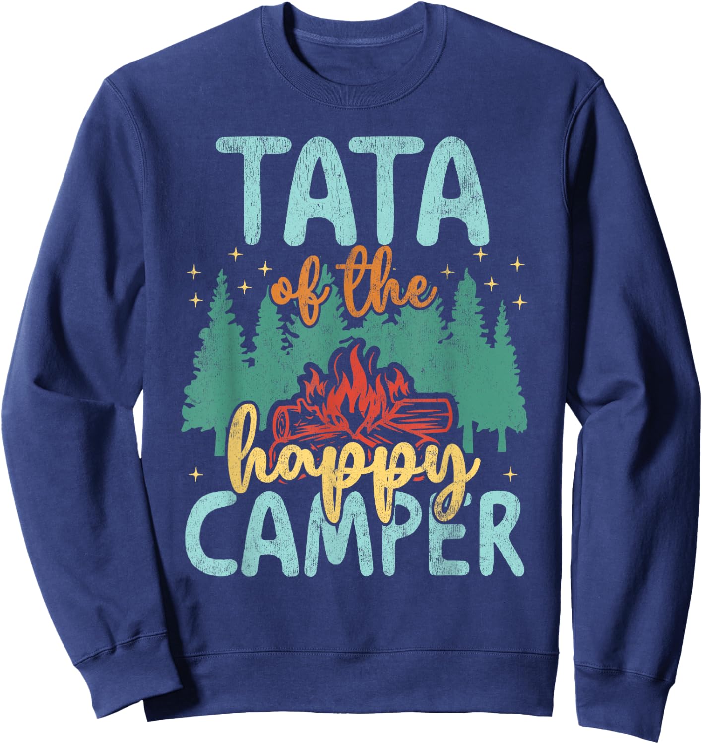 Tata of Happy Camper 1st Birthday Party Retro Tata Sweatshirt - Sweatshirt | Navy