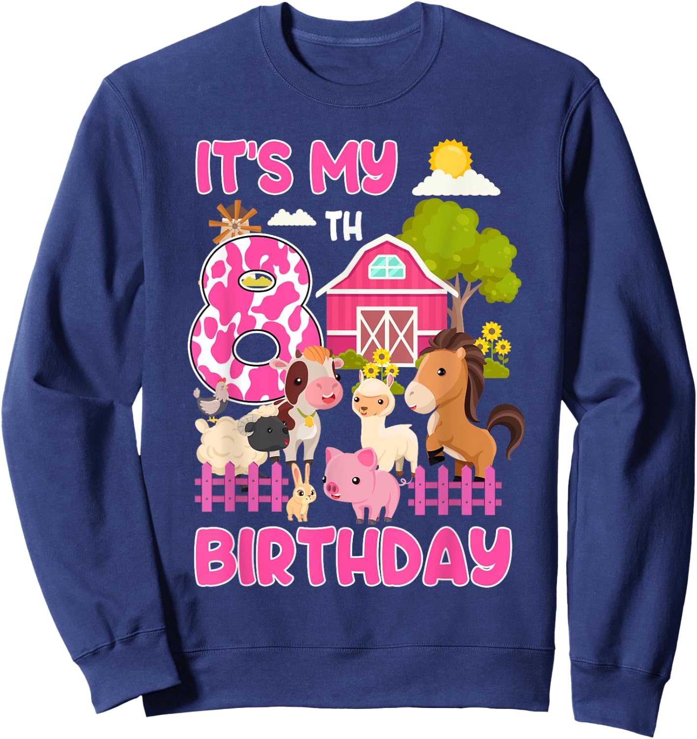 It’s My 8th Birthday Farm Animals 8 Year Old Girl Party Sweatshirt - Sweatshirt | Navy