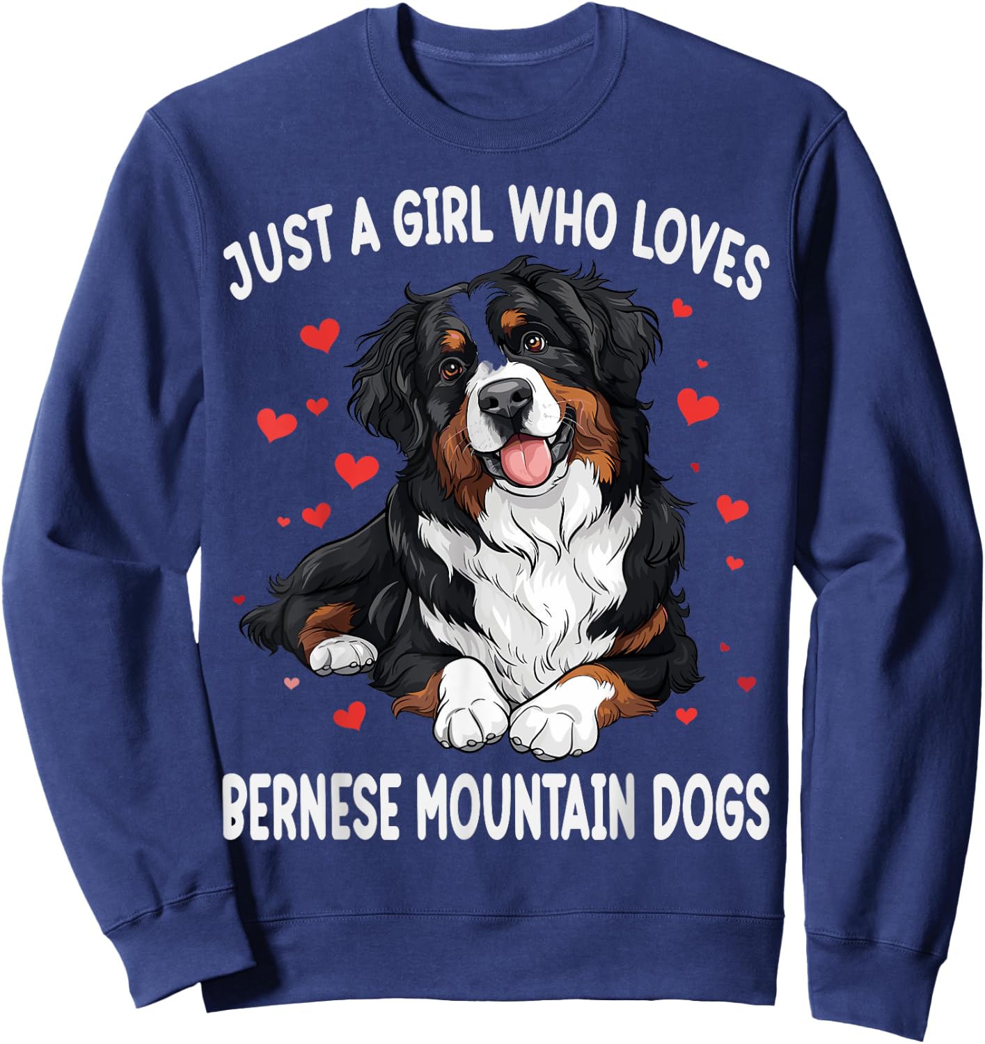 Just a Girl Who Loves Bernese Mountain Berner Dog Lover Sweatshirt - Sweatshirt | Navy