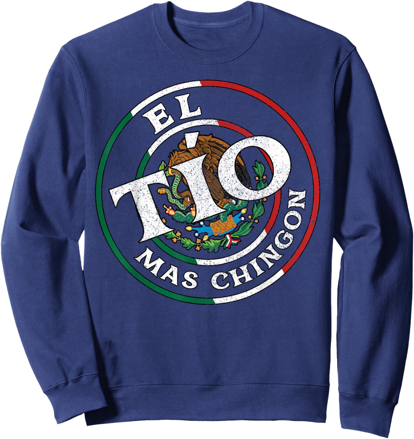El Tio Mas Chingon Spanish Matchin Couple Mexicans Fiesta Sweatshirt - Sweatshirt | Navy