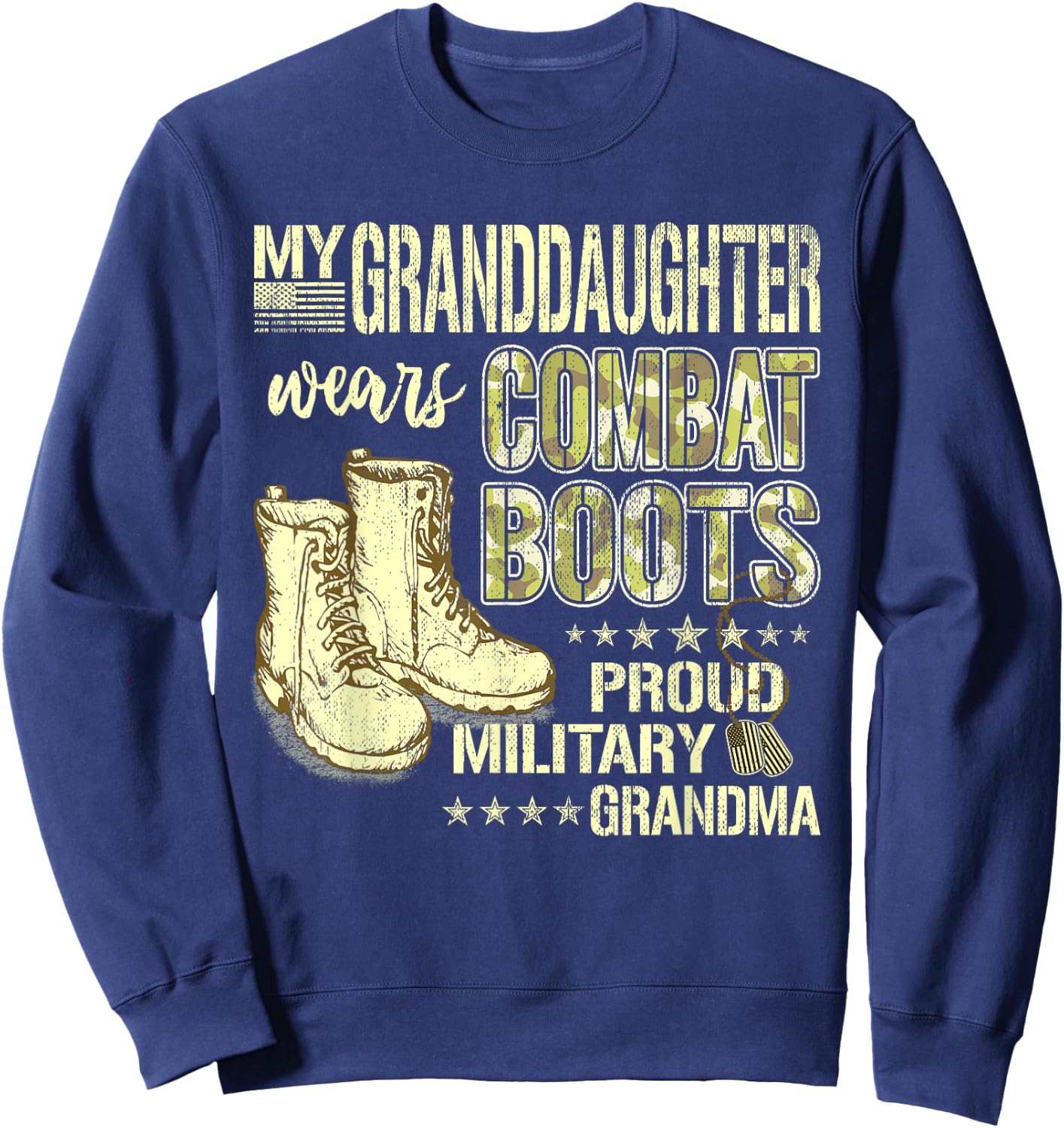My Granddaughter Wears Combat Boots - Proud Military Grandma Sweatshirt - Sweatshirt | Navy