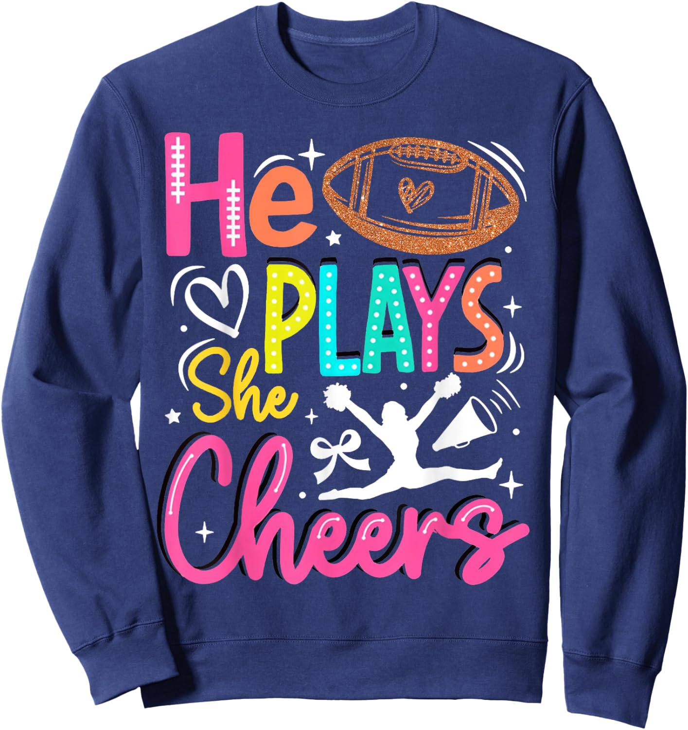 He Plays She Cheers Funny Football Son Cheerleader Daughter Sweatshirt - Sweatshirt | Navy
