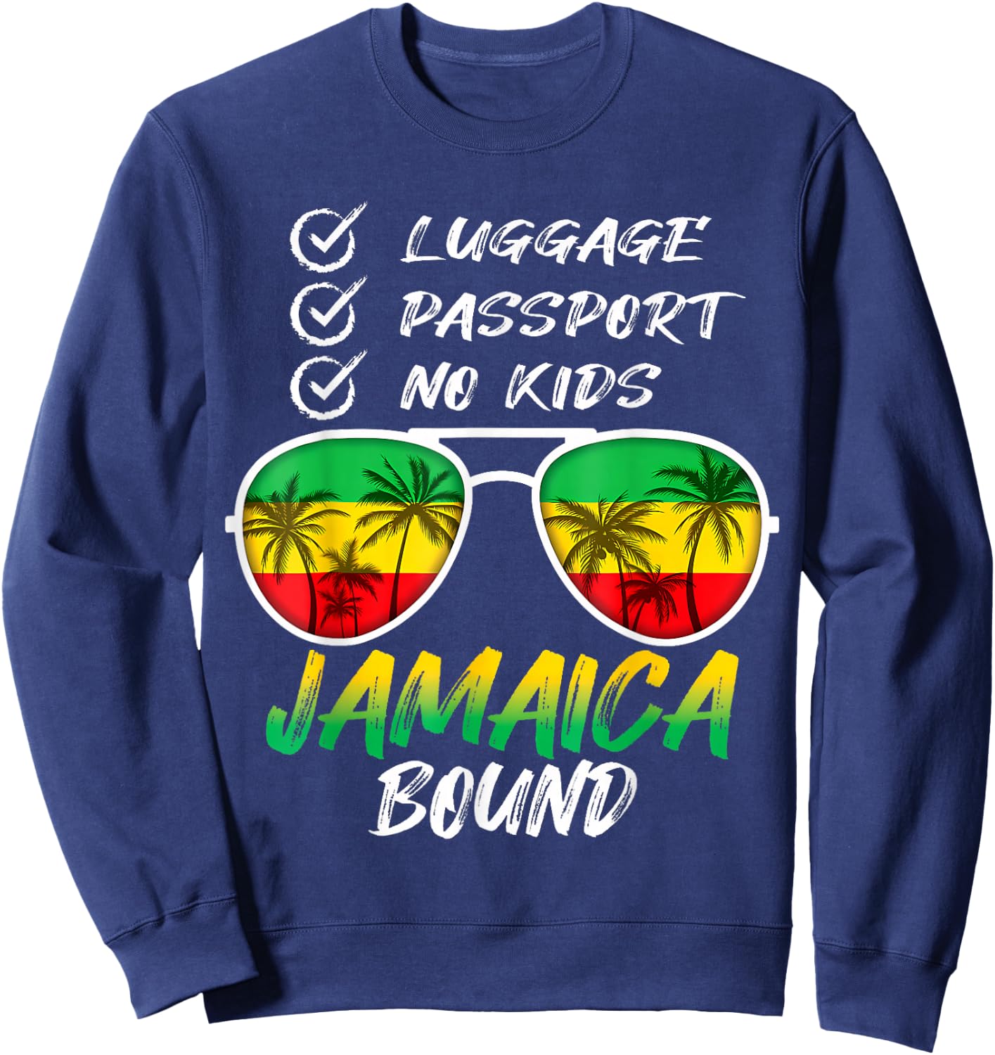 Jamaican Travel Vacation Trip Outfit To Jamaica Men Women Sweatshirt - Sweatshirt | Navy