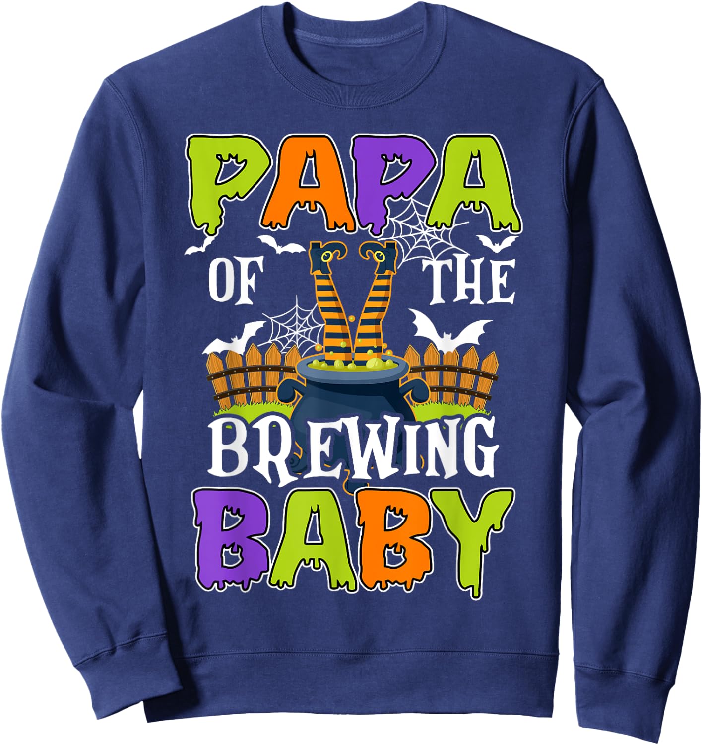 Papa Of The Brewing Baby Halloween Witch Baby Funny Sweatshirt - Sweatshirt | Navy