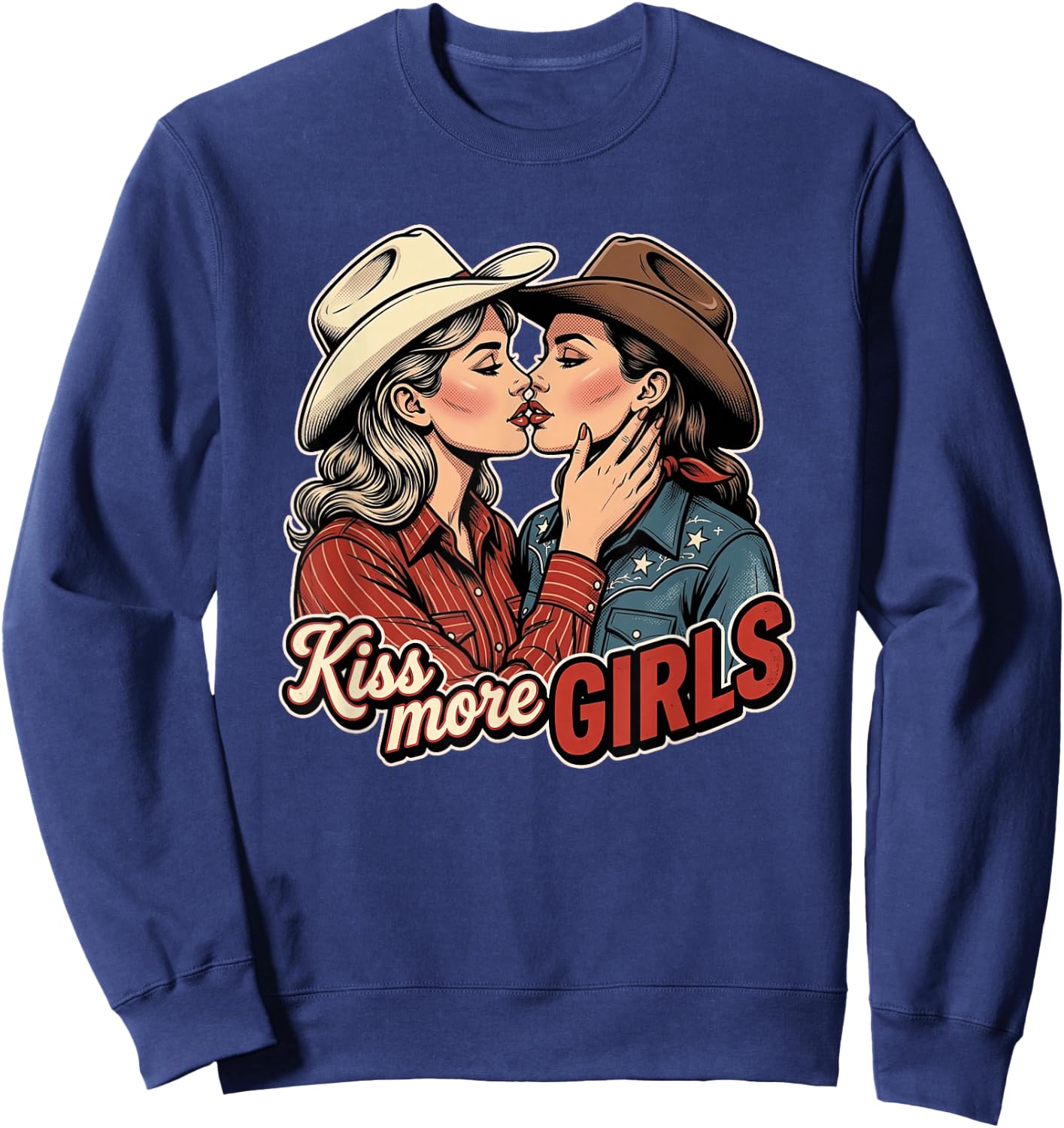 Kiss More Girls Pride Month Bisexual Lesbian Cowgirls LGBTQ Sweatshirt - Sweatshirt | Navy