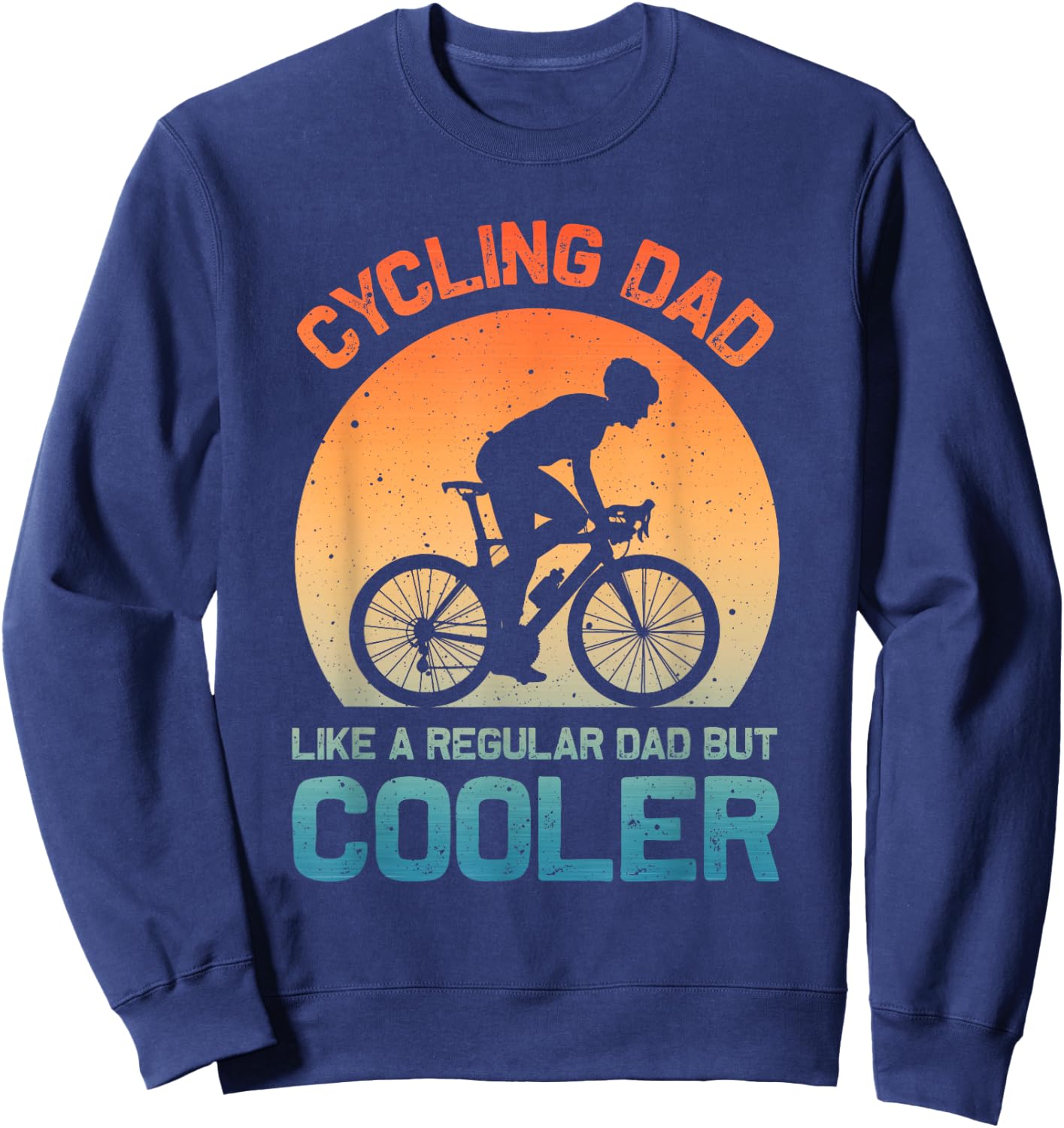 Cycling Dad Art Father Biking Cyclist Road Cycling Sweatshirt - Sweatshirt | Navy