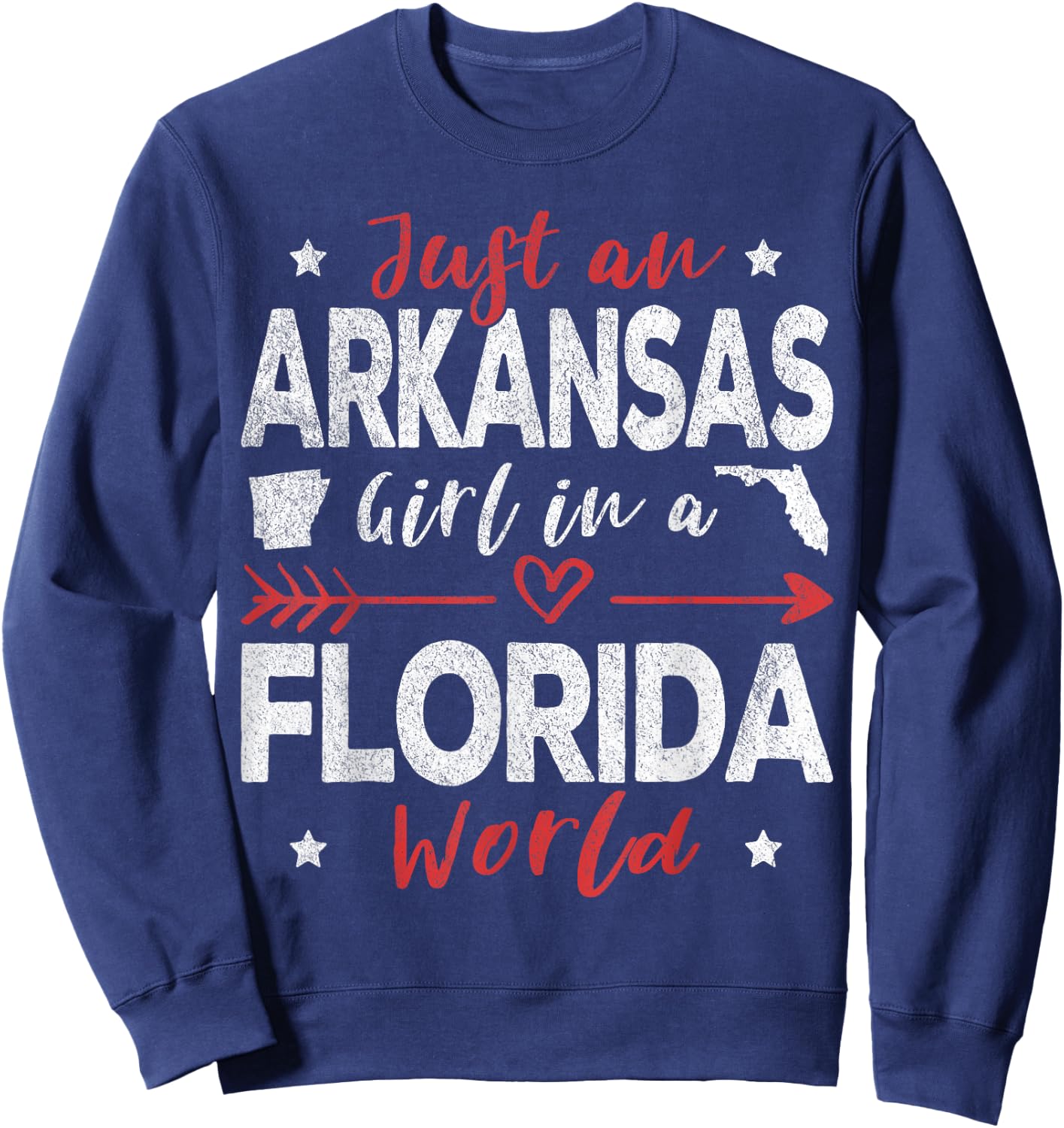 Just An Arkansas Girl In A Florida World Sweatshirt - Sweatshirt | Navy