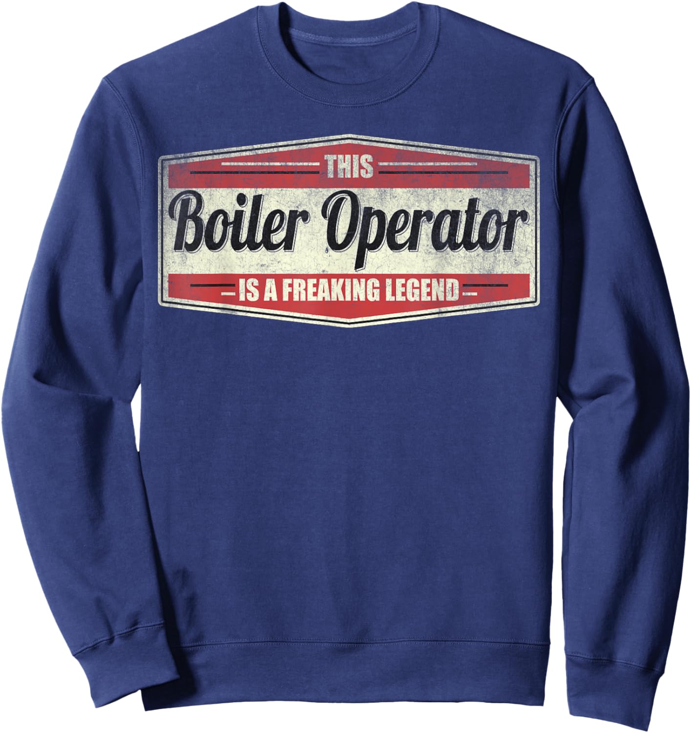 Funny Profession Quote Vintage Boiler Operator Sweatshirt - Sweatshirt | Navy