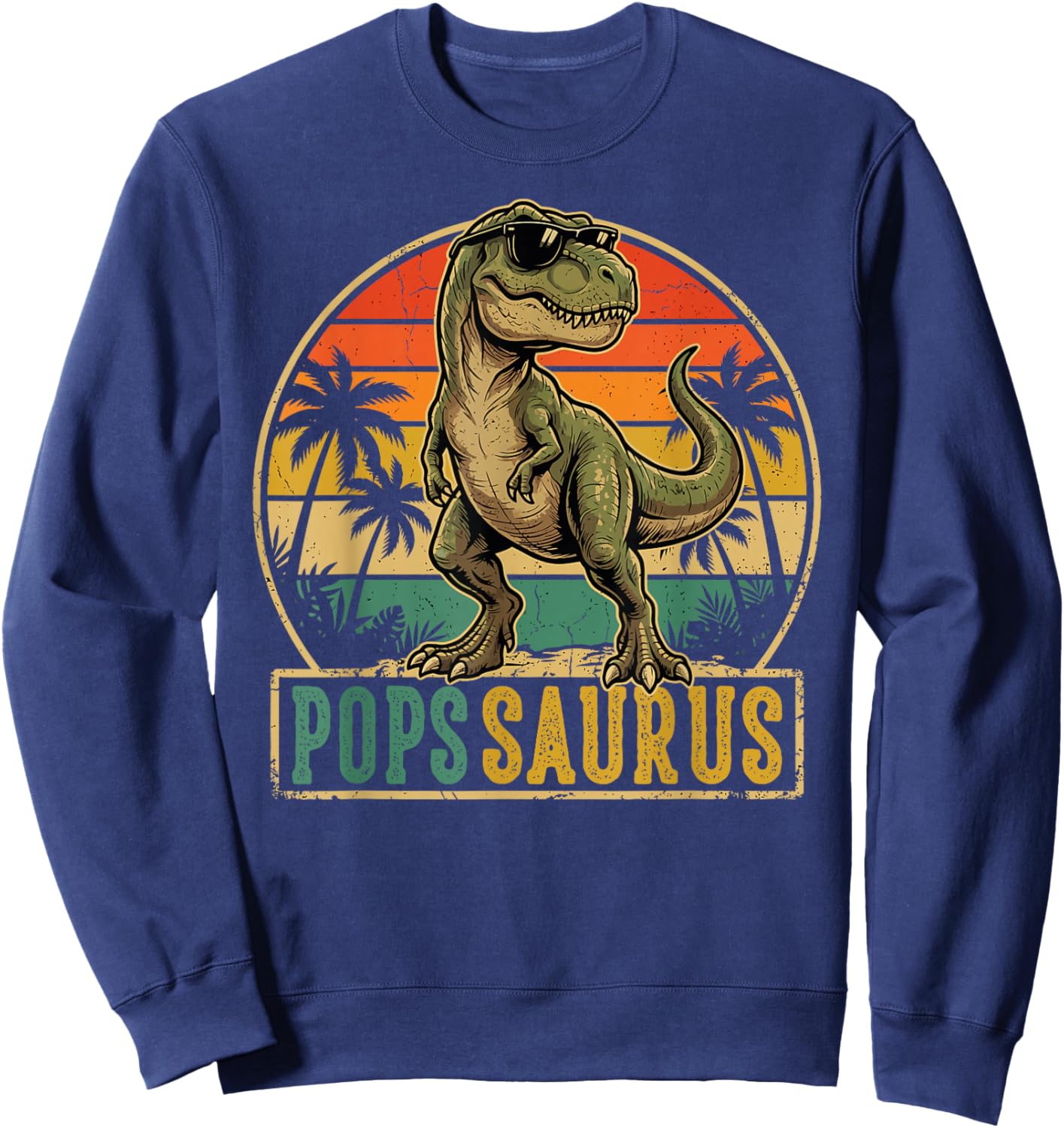 POPS Saurus Vintage T-Rex Dinosaur Fathers Day Sweatshirt - Sweatshirt | Navy