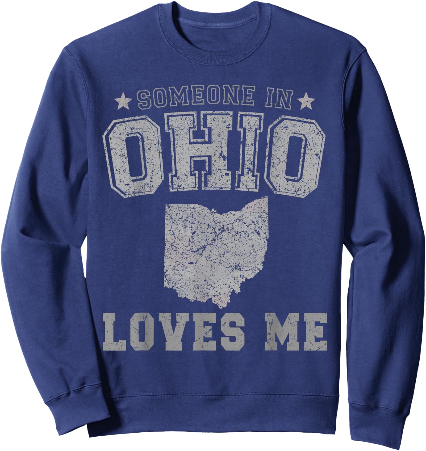 Someone In Ohio Loves Me Heart Vintage State Sweatshirt - Sweatshirt | Navy