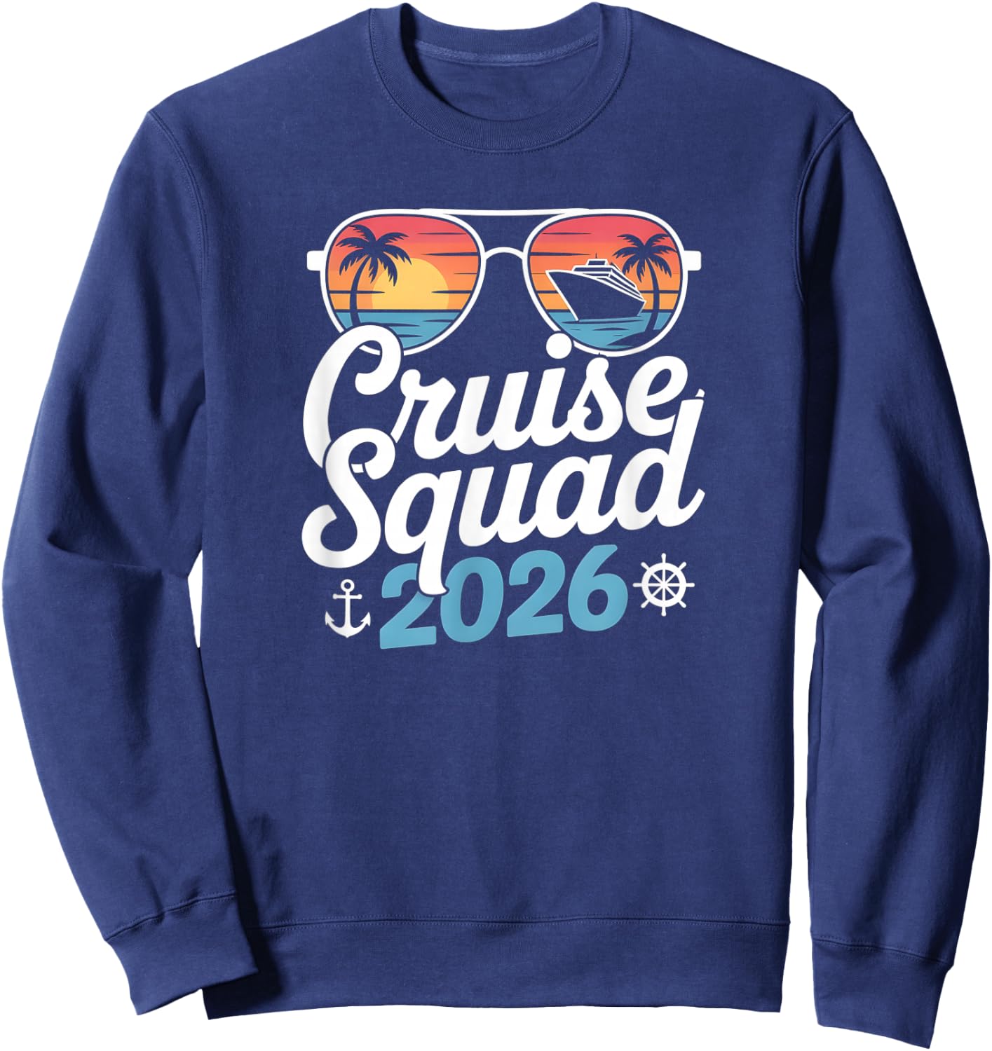 Cruise Squad 2026 Summer Vacation Matching Family Cruise Sweatshirt - Sweatshirt | Navy
