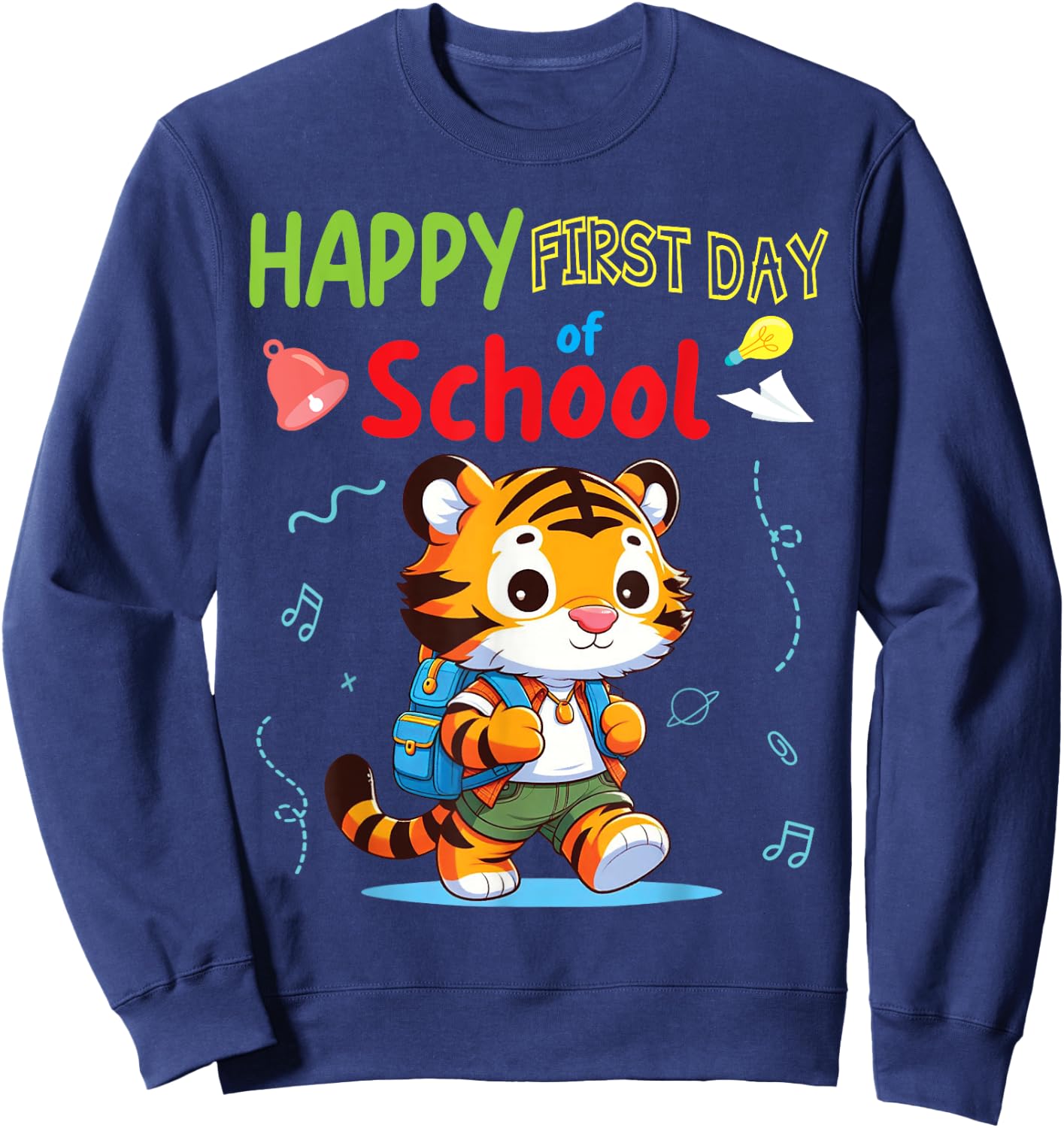 TIGER Student Wearing Backpack Go Happy First Day Of School Sweatshirt - Sweatshirt | Navy