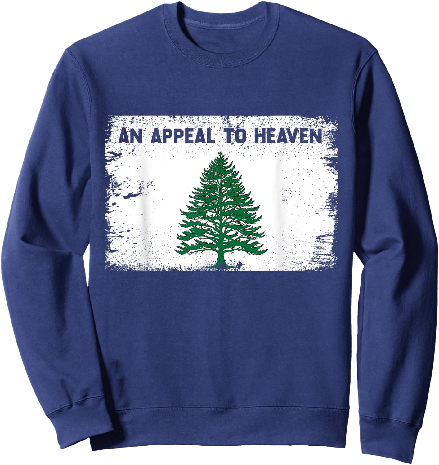 4th of July An Appeal To Heaven Flag Pine Tree Flag Men Sweatshirt - Sweatshirt | Navy