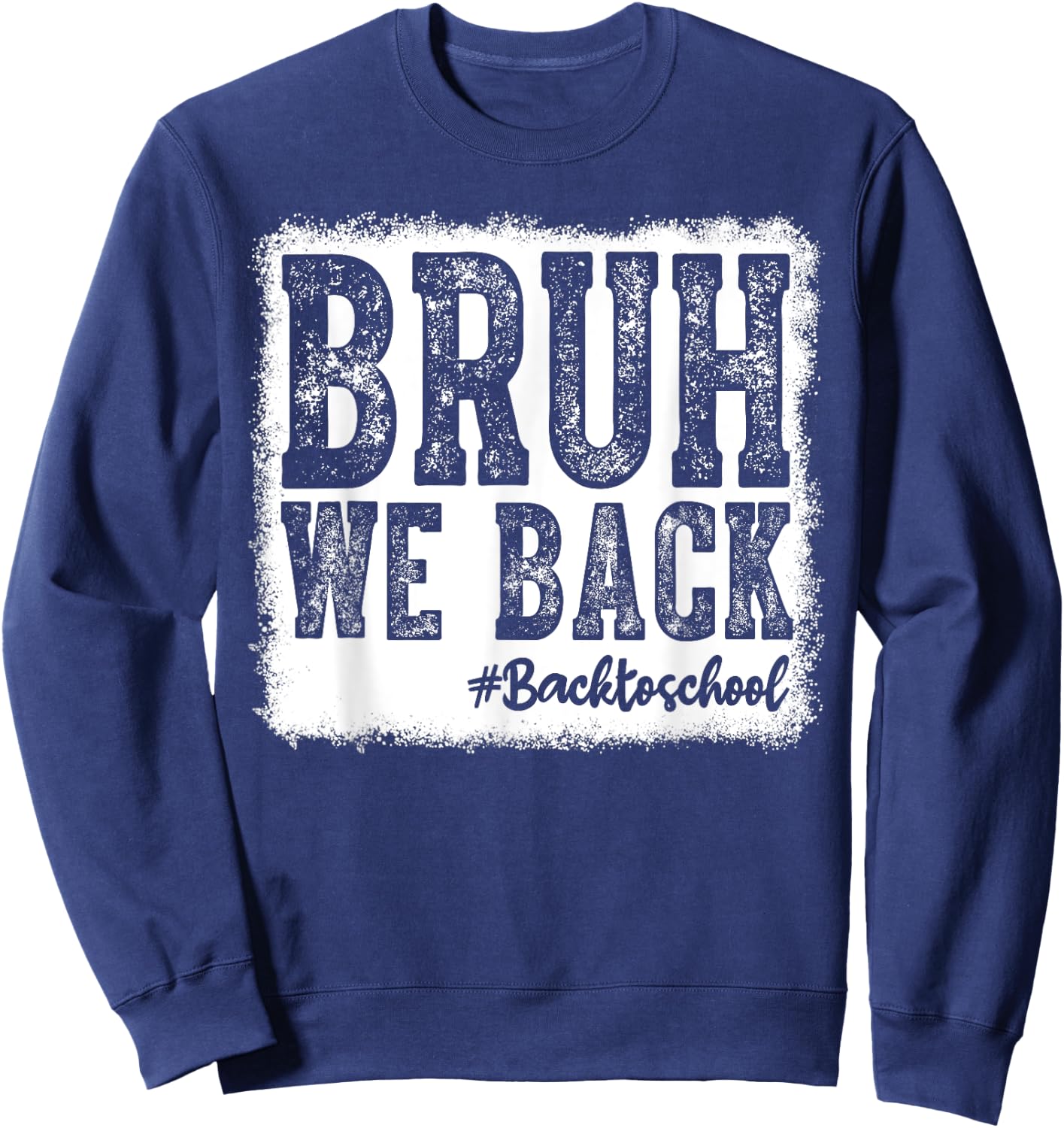 Retro Bruh We Back Saying Meme Back To School Boy Girls Kids Sweatshirt - Sweatshirt | Navy